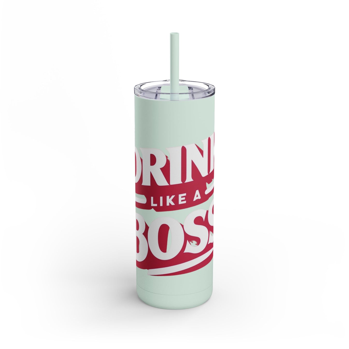 Drink Like A Boss - Maars Maker Skinny Matte Tumbler, 20oz - Creatively Designed Shop