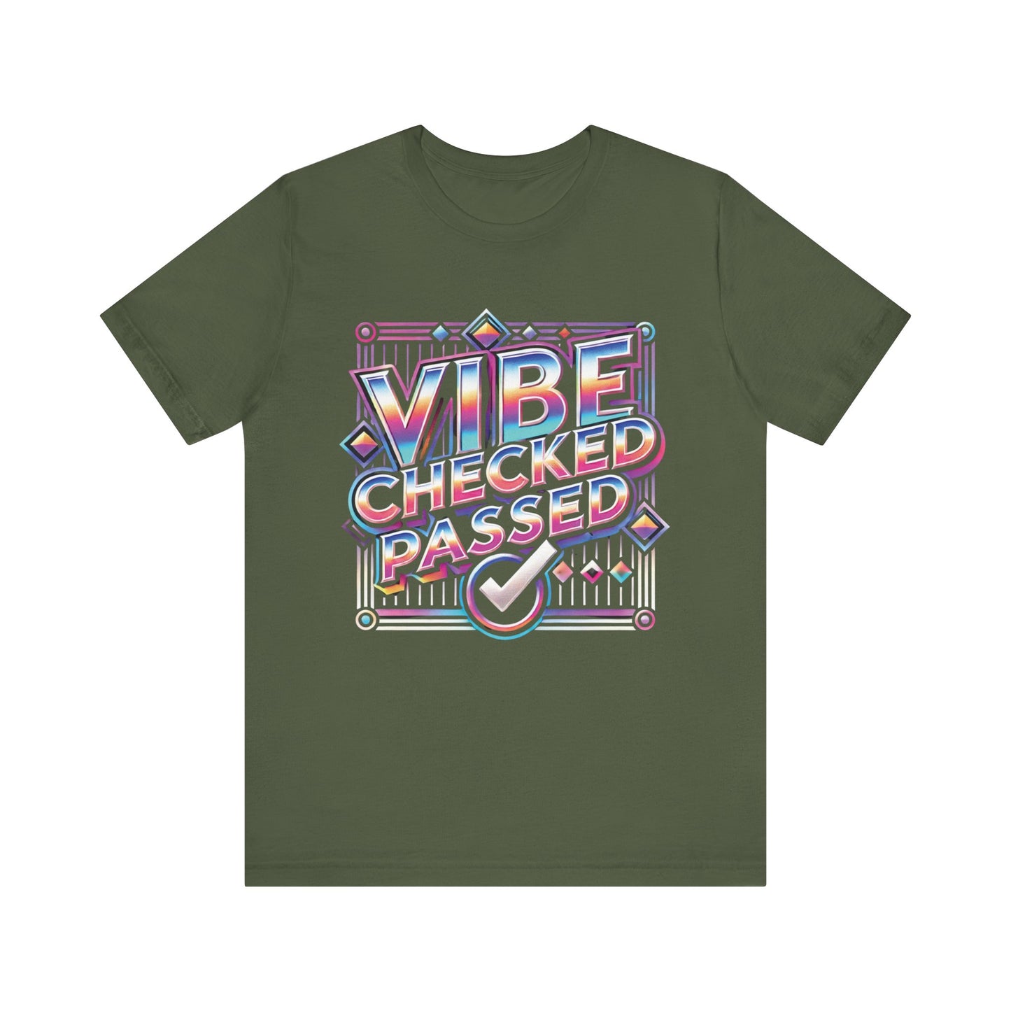 Vibe Checked Passed - Unisex Jersey Short Sleeve Tee