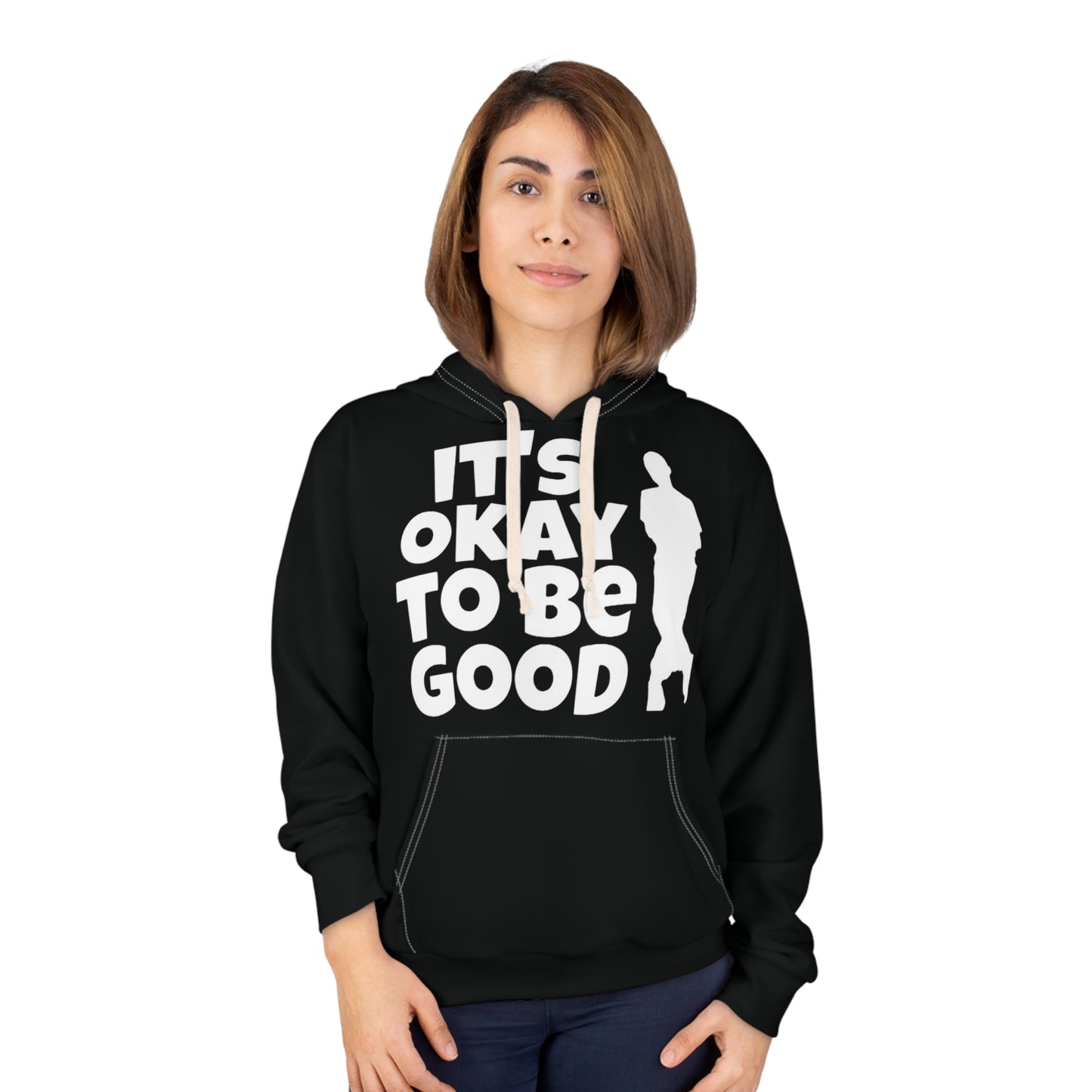It's Okay To Be Good - Unisex Pullover Hoodie (AOP)