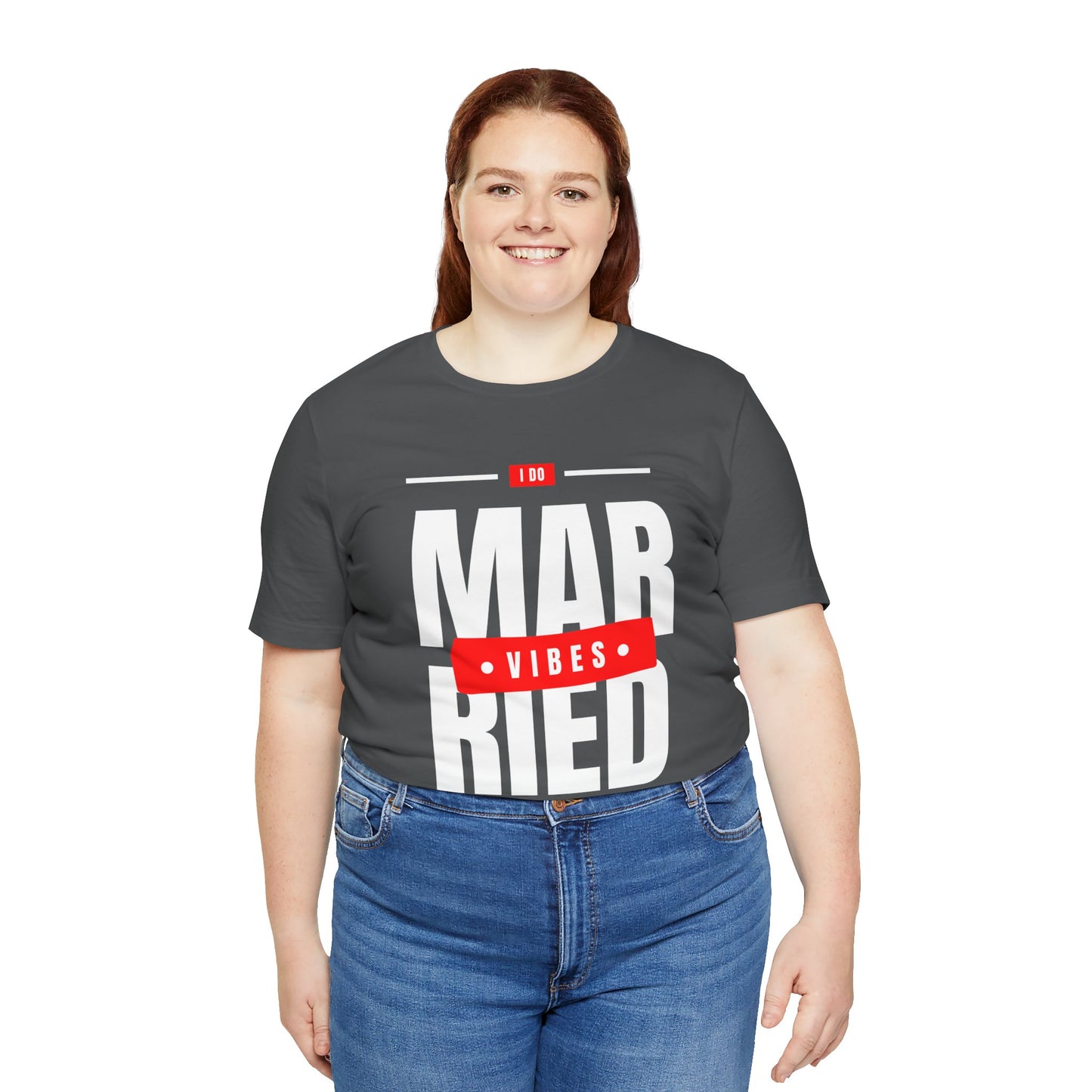 Married Vibes - Unisex Jersey Short Sleeve Tee