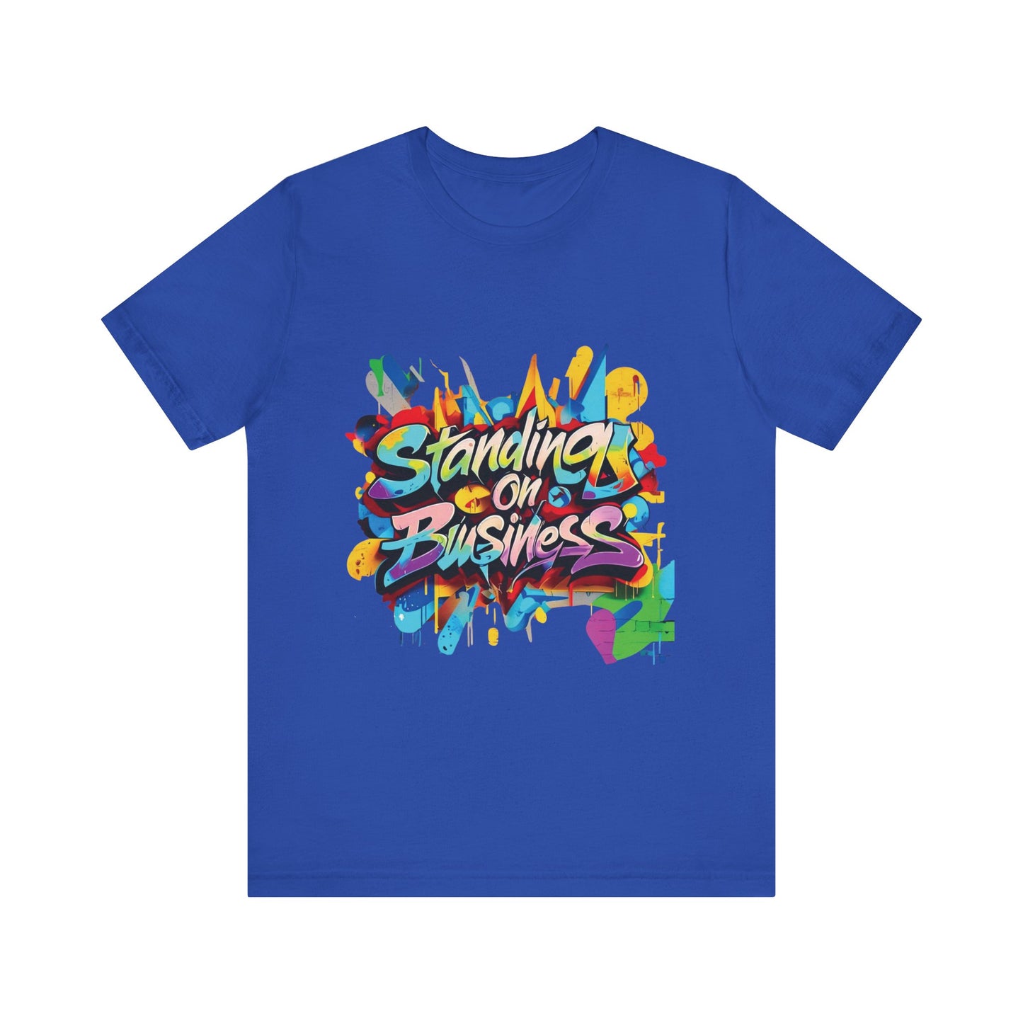 Standing on Business - Unisex Jersey Short Sleeve Tee
