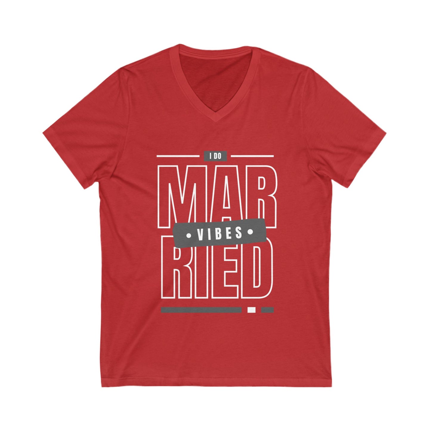 Married Vibes - Unisex Jersey Short Sleeve V-Neck Tee