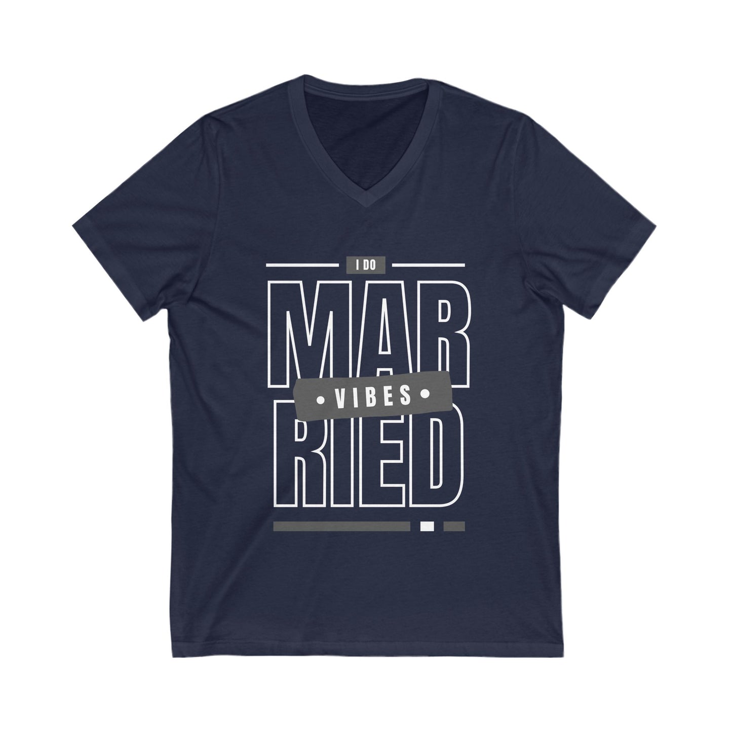 Married Vibes - Unisex Jersey Short Sleeve V-Neck Tee