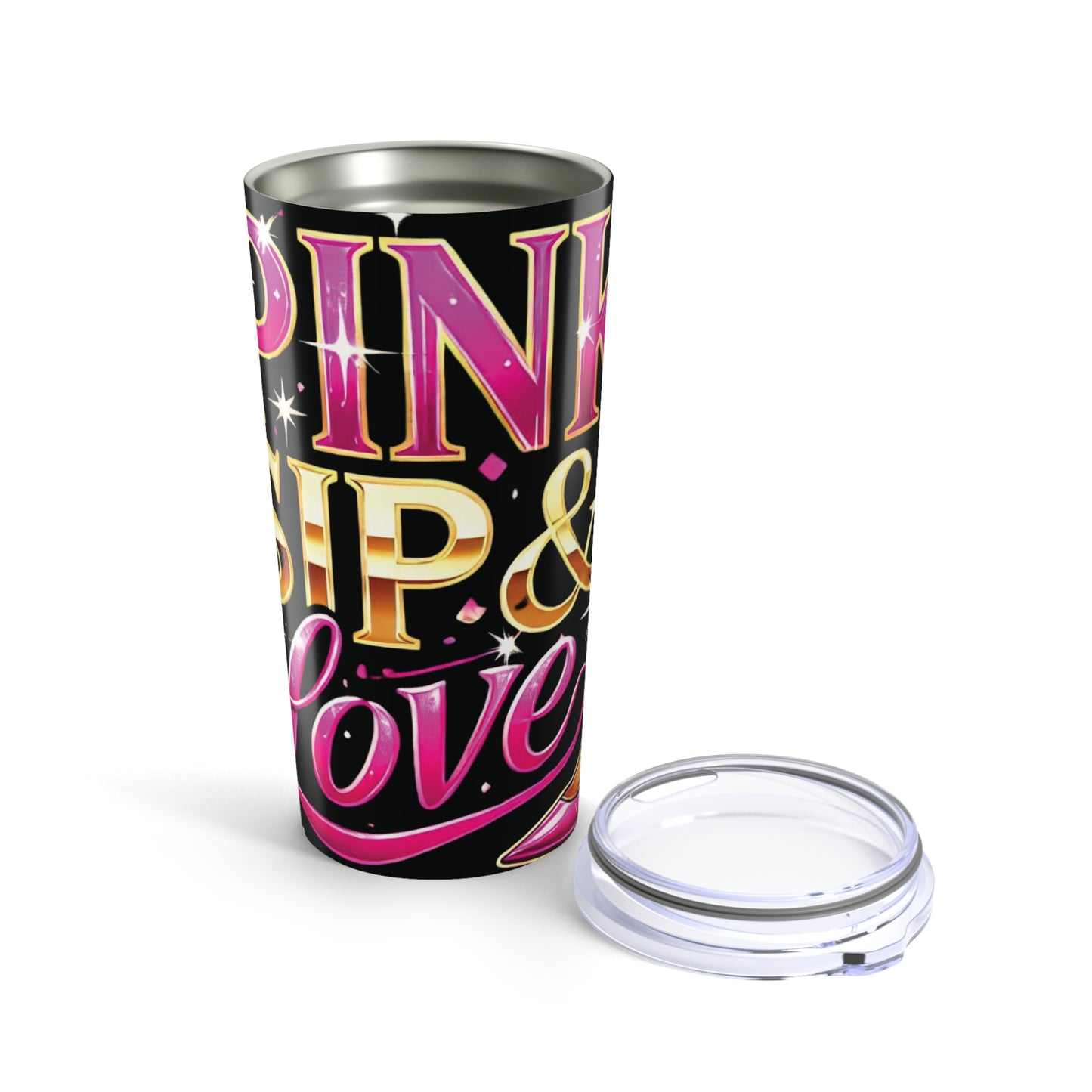 Pink, Sip & Love - Black Tumbler 20oz - Creatively Designed Shop