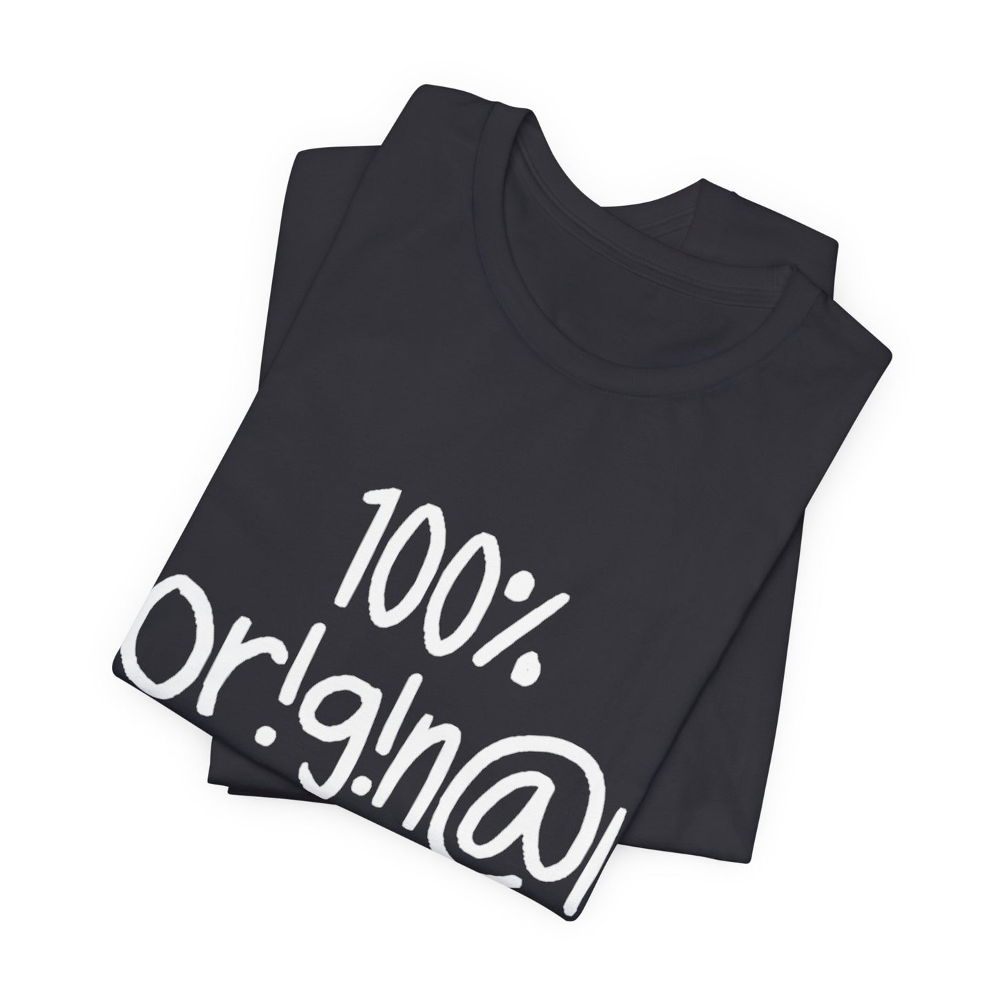 100% Or!g!n@l - Unisex Jersey Short Sleeve Tee
