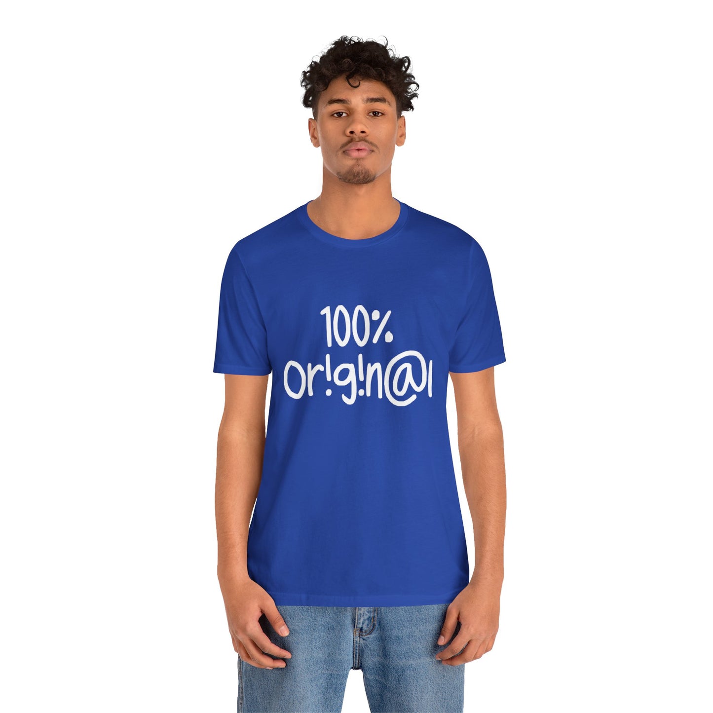 100% Or!g!n@l - Unisex Jersey Short Sleeve Tee