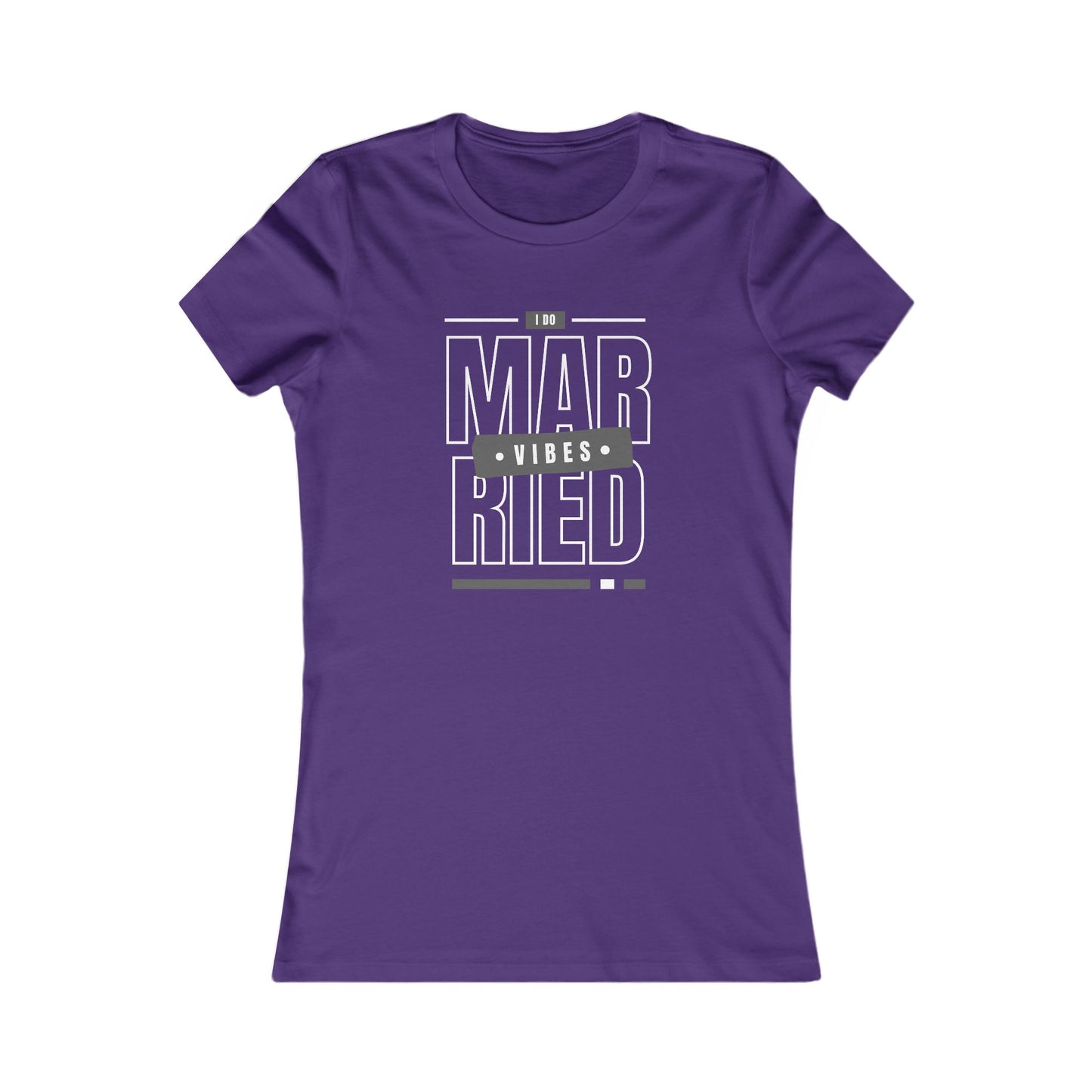 Married Vibes - Women's Favorite Tee - Creatively Designed Shop