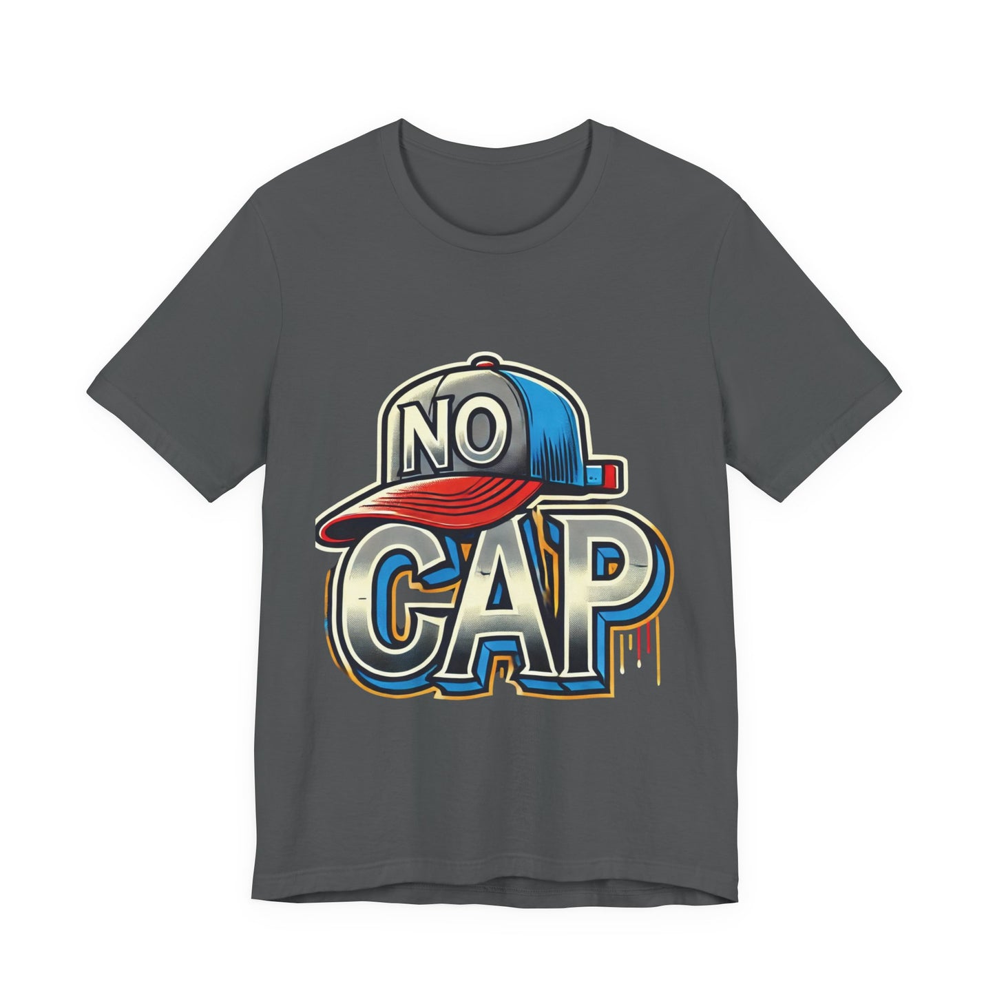 No Cap - Unisex Jersey Short Sleeve Tee