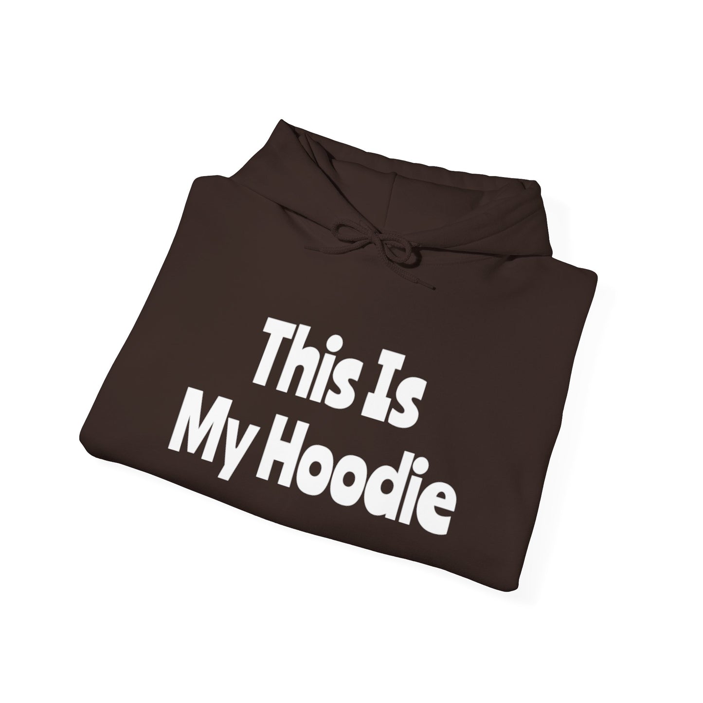 "This Is My Hoodie" - Unisex Heavy Blend™ Hooded Sweatshirt - Creatively Designed Shop