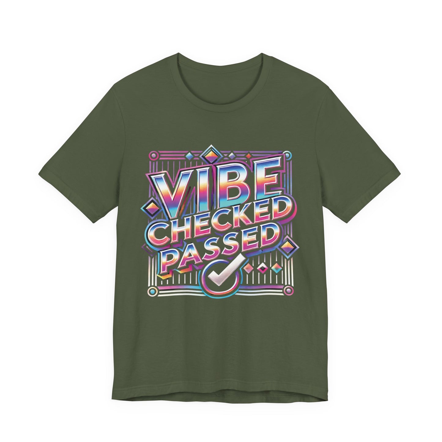 Vibe Checked Passed - Unisex Jersey Short Sleeve Tee