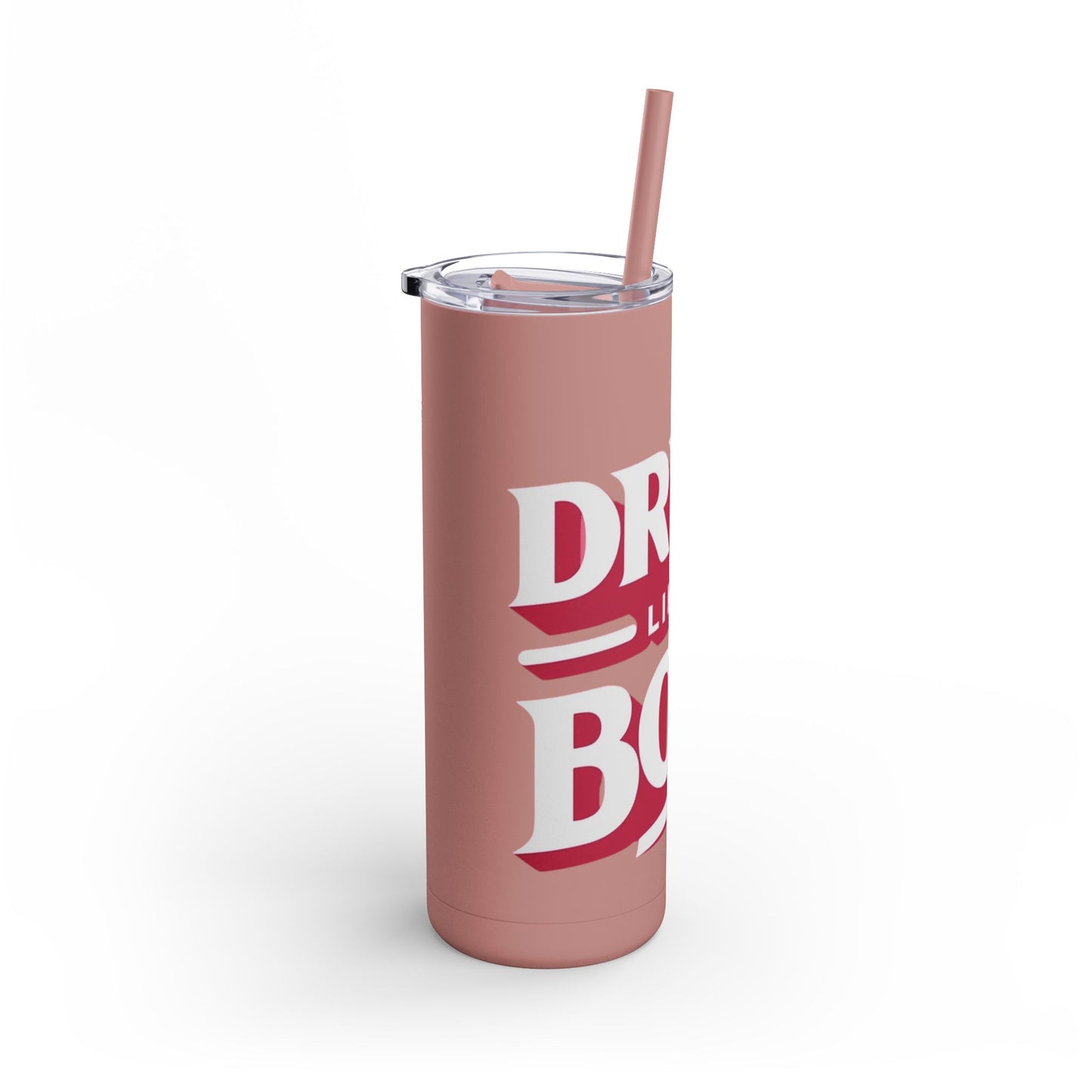 Drink Like A Boss - Maars Maker Skinny Matte Tumbler, 20oz - Creatively Designed Shop