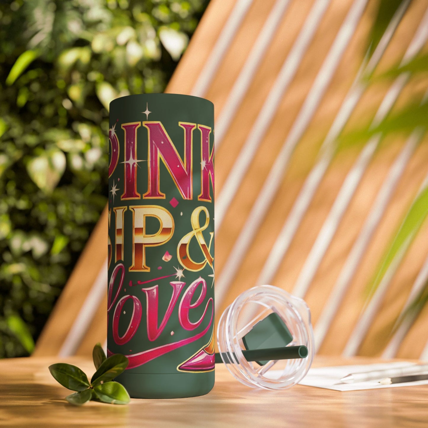 Pink, Sip & Love - Maars Maker Skinny Matte Tumbler, 20oz - Creatively Designed Shop