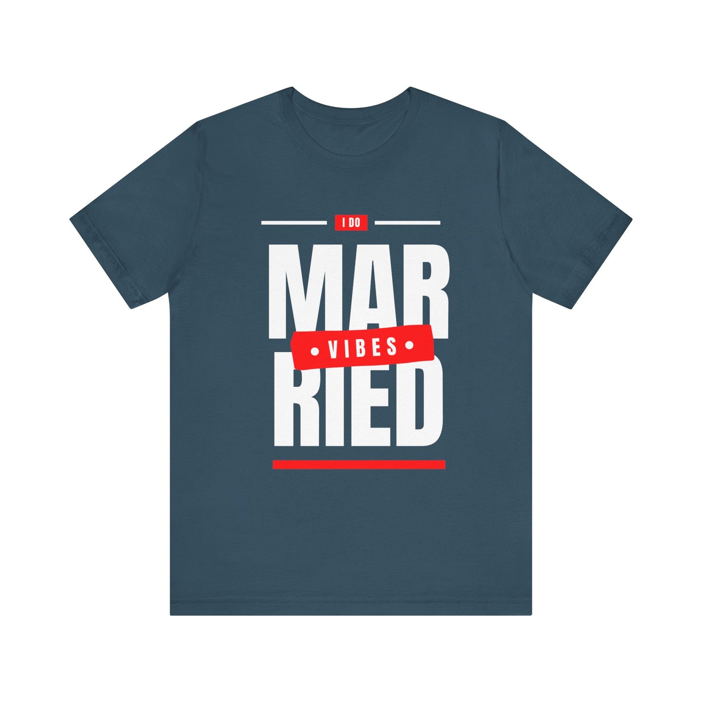 Married Vibes - Unisex Jersey Short Sleeve Tee