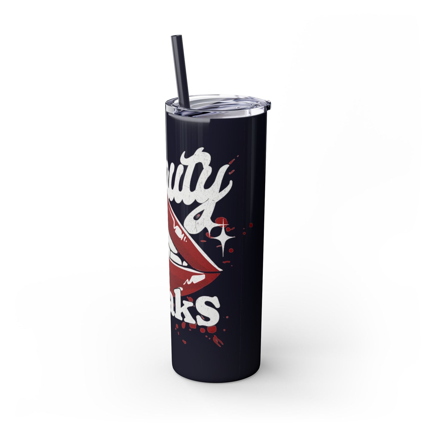 Beauty Speaks - Skinny Tumbler with Straw, 20oz - Creatively Designed Shop