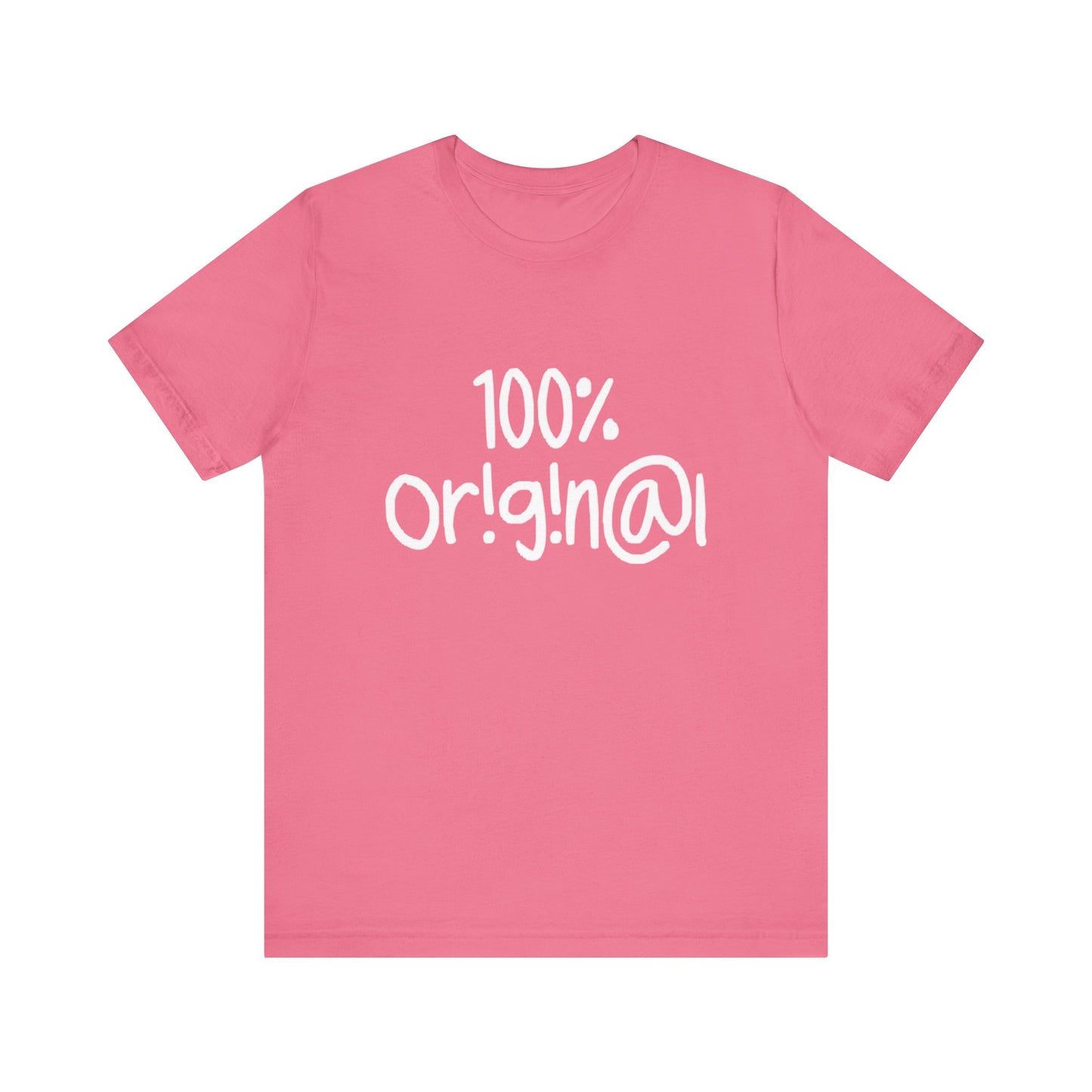 100% Or!g!n@l - Unisex Jersey Short Sleeve Tee