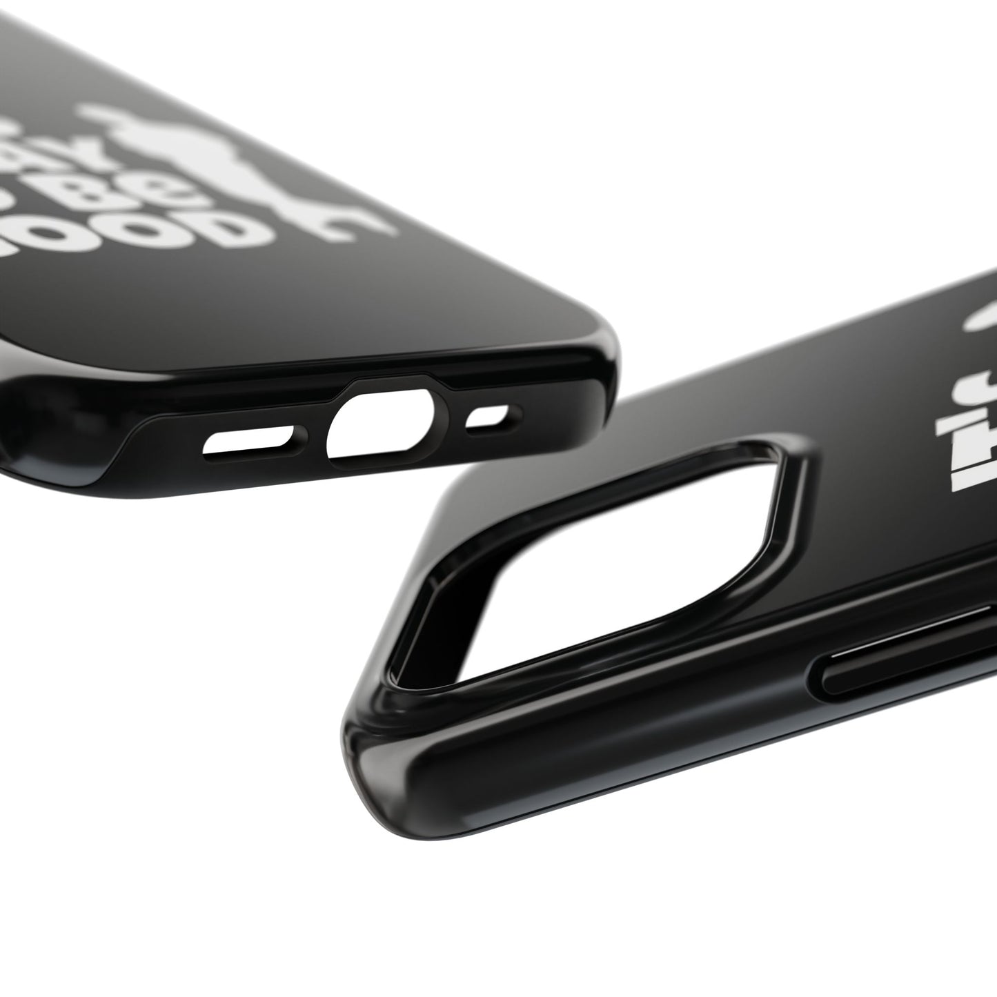 It's Okay To Be Good - Tough Phone Cases