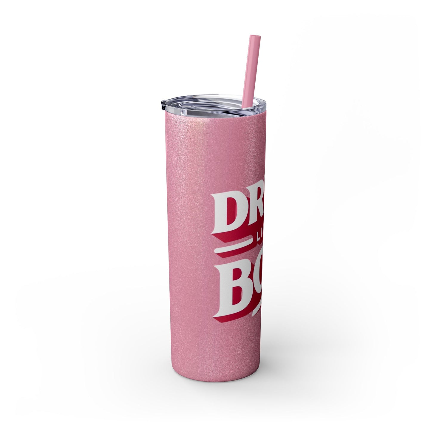 Drink Like A Boss - Skinny Tumbler with Straw, 20oz - Creatively Designed Shop
