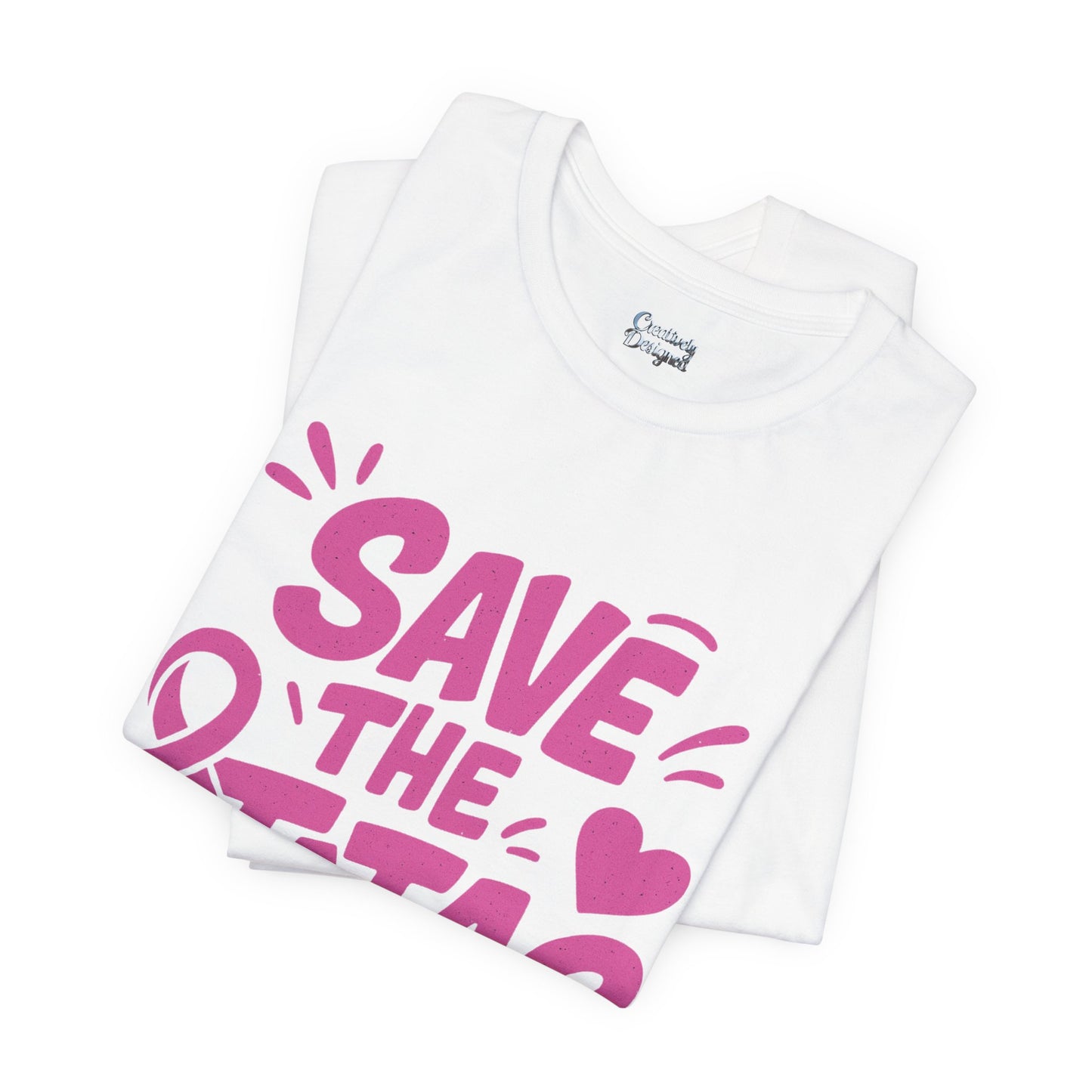Save the Tatas - Unisex Jersey Short Sleeve Tee