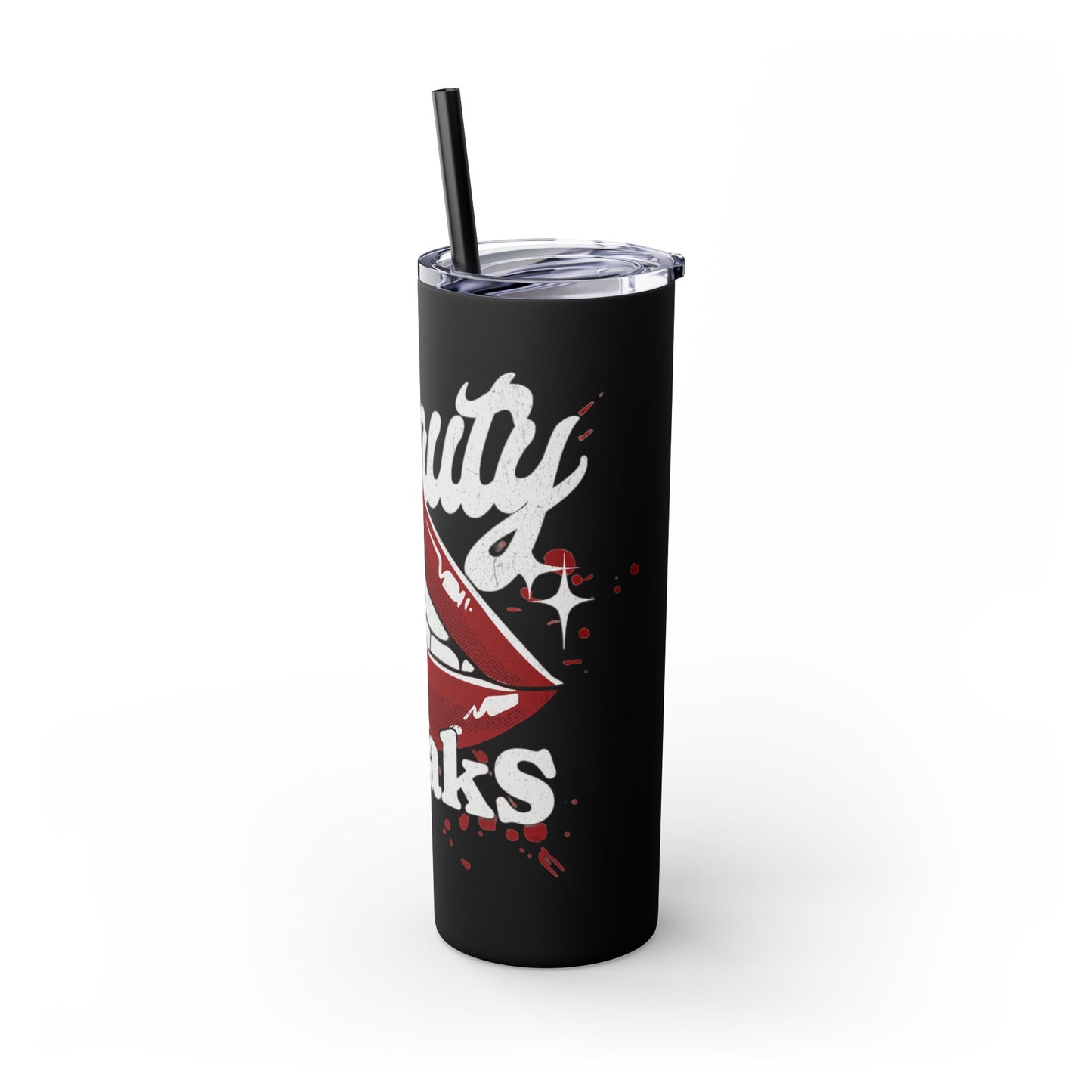 Beauty Speaks - Skinny Tumbler with Straw, 20oz - Creatively Designed Shop