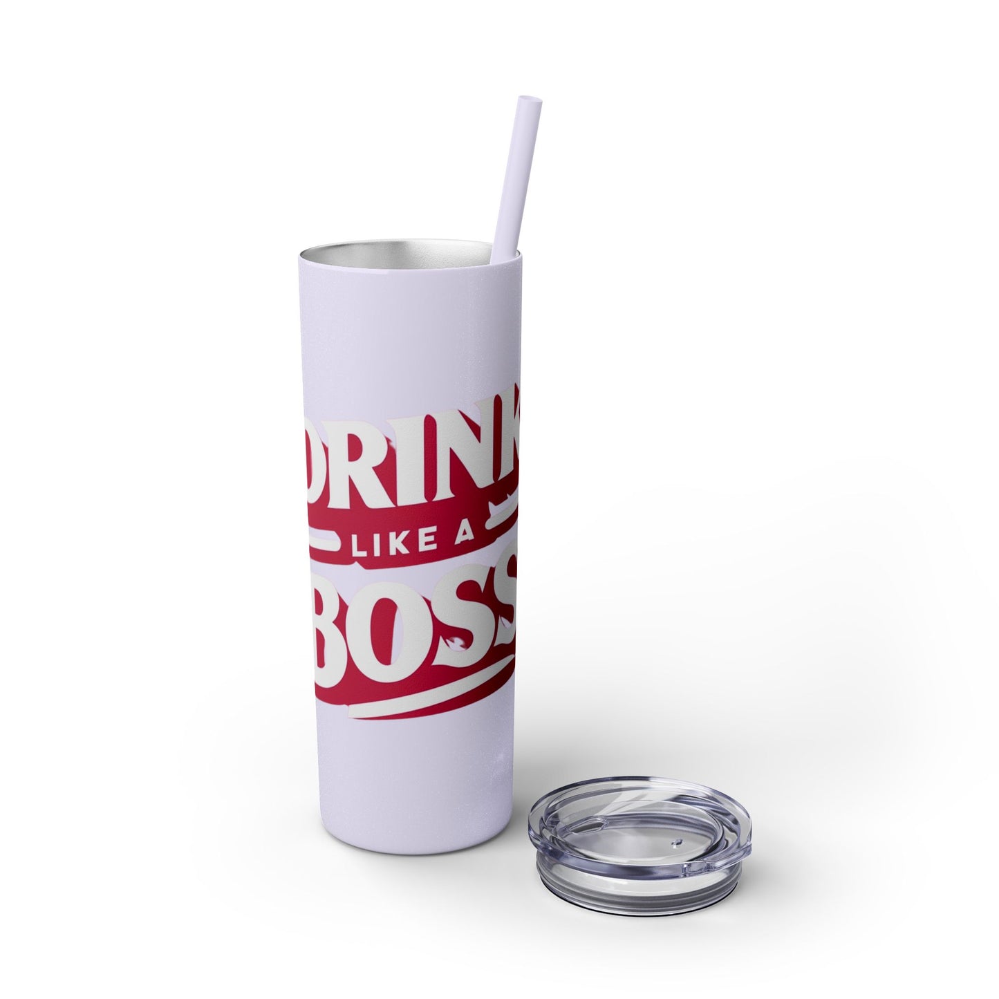 Drink Like A Boss - Skinny Tumbler with Straw, 20oz - Creatively Designed Shop
