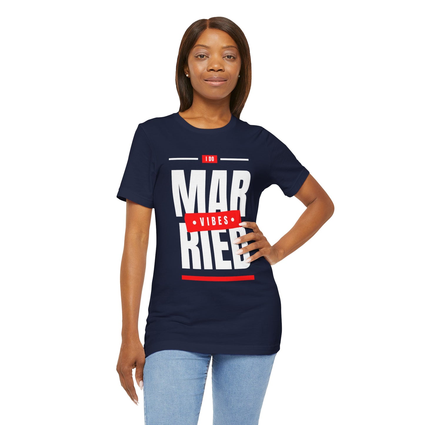 Married Vibes - Unisex Jersey Short Sleeve Tee