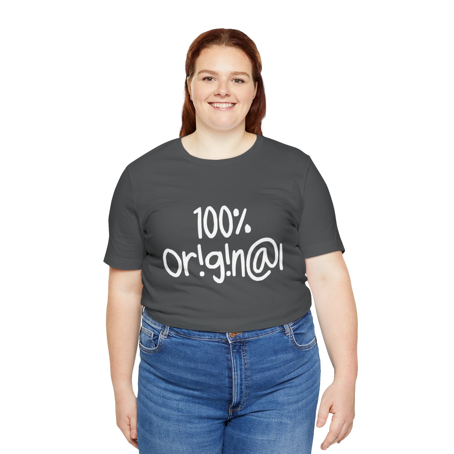 100% Or!g!n@l - Unisex Jersey Short Sleeve Tee