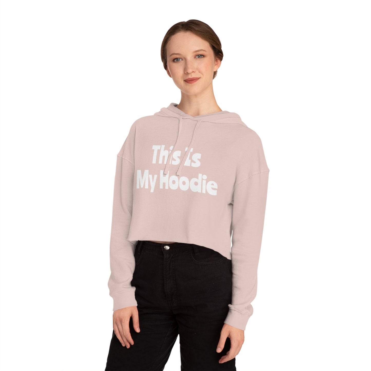 "This Is My Hoodie" - Women’s Cropped Hooded Sweatshirt - Creatively Designed Shop