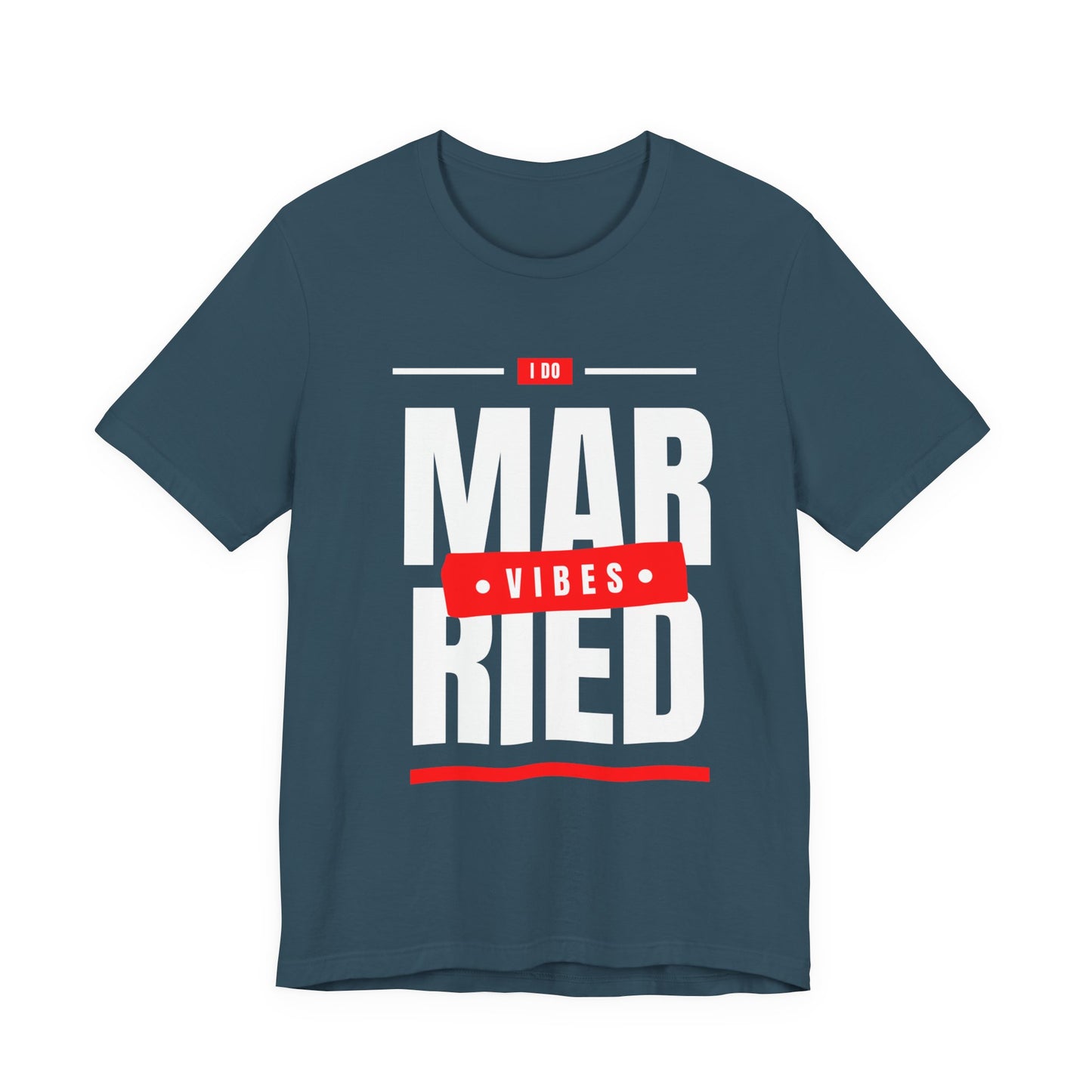 Married Vibes - Unisex Jersey Short Sleeve Tee