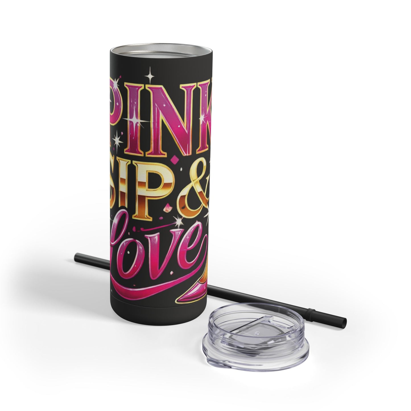 Pink, Sip & Love - Maars Maker Skinny Matte Tumbler, 20oz - Creatively Designed Shop