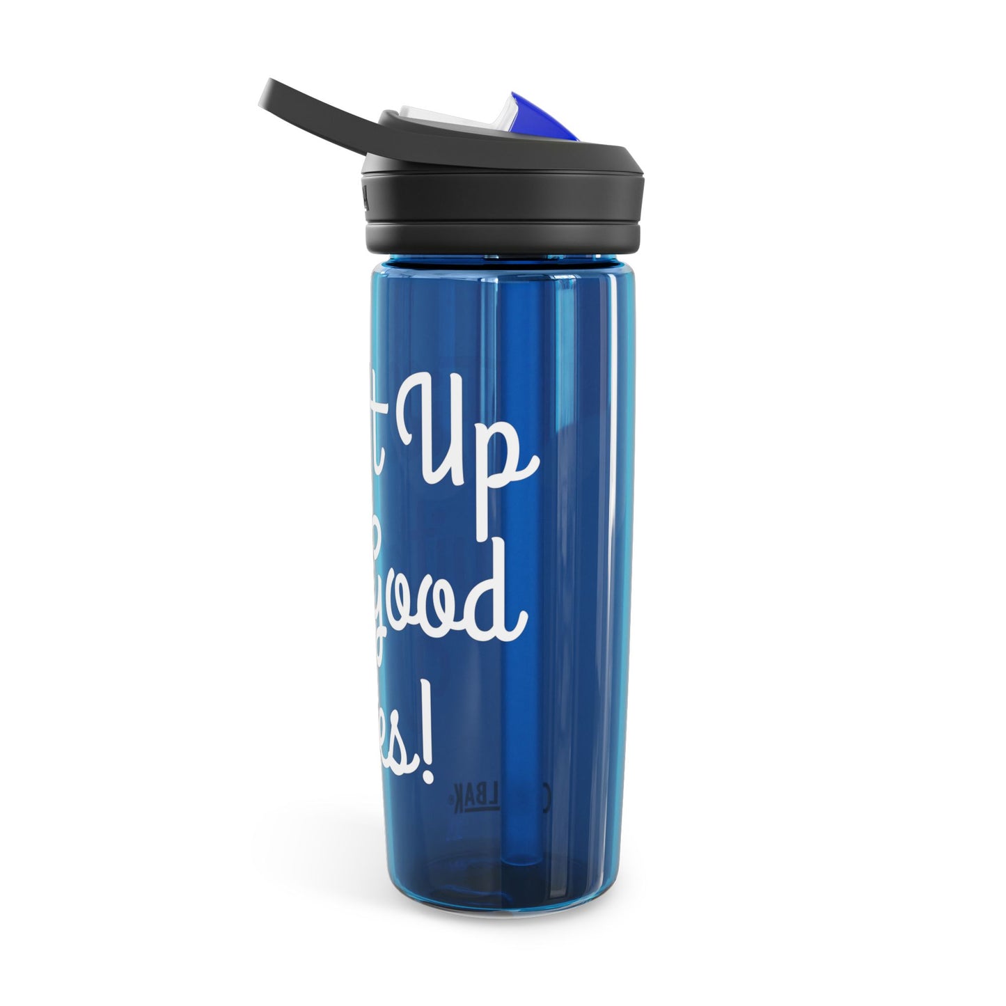 "Fill It Up With Good Vibes" - CamelBak Eddy® Water Bottle, 20oz\25oz