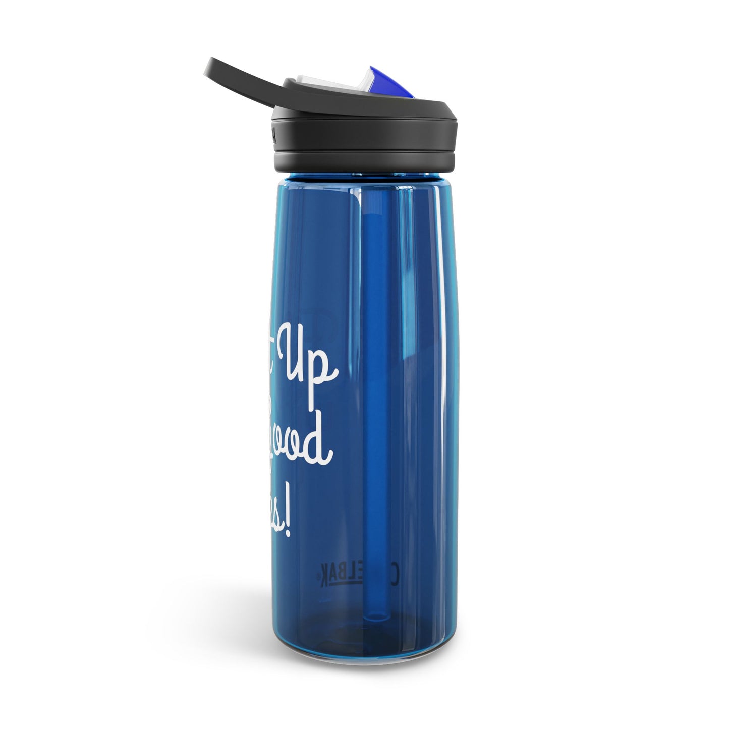 "Fill It Up With Good Vibes" - CamelBak Eddy® Water Bottle, 20oz\25oz
