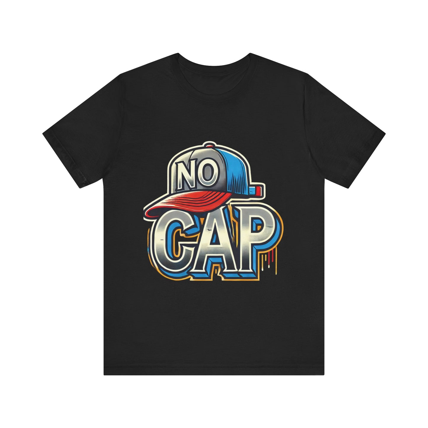No Cap - Unisex Jersey Short Sleeve Tee