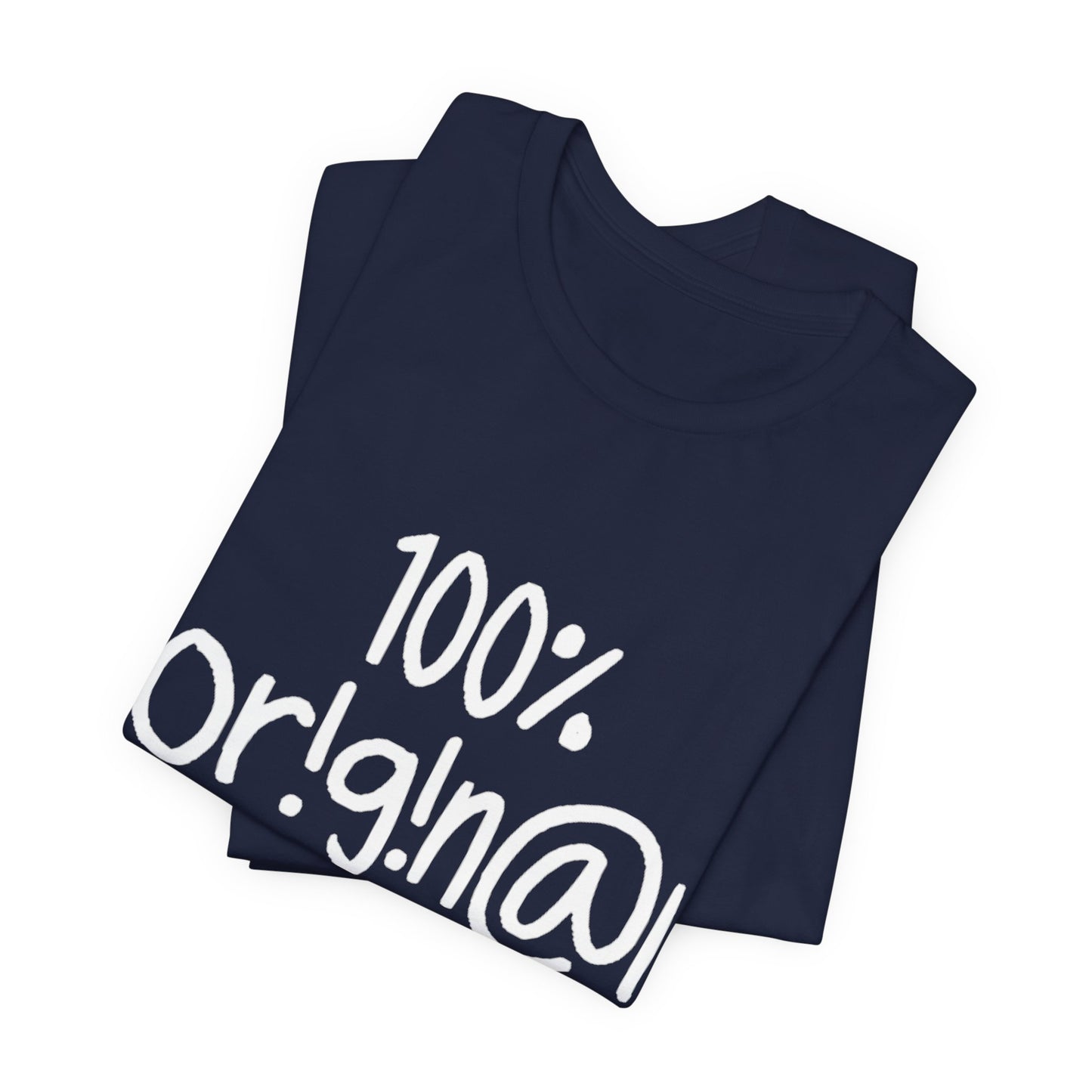 100% Or!g!n@l - Unisex Jersey Short Sleeve Tee