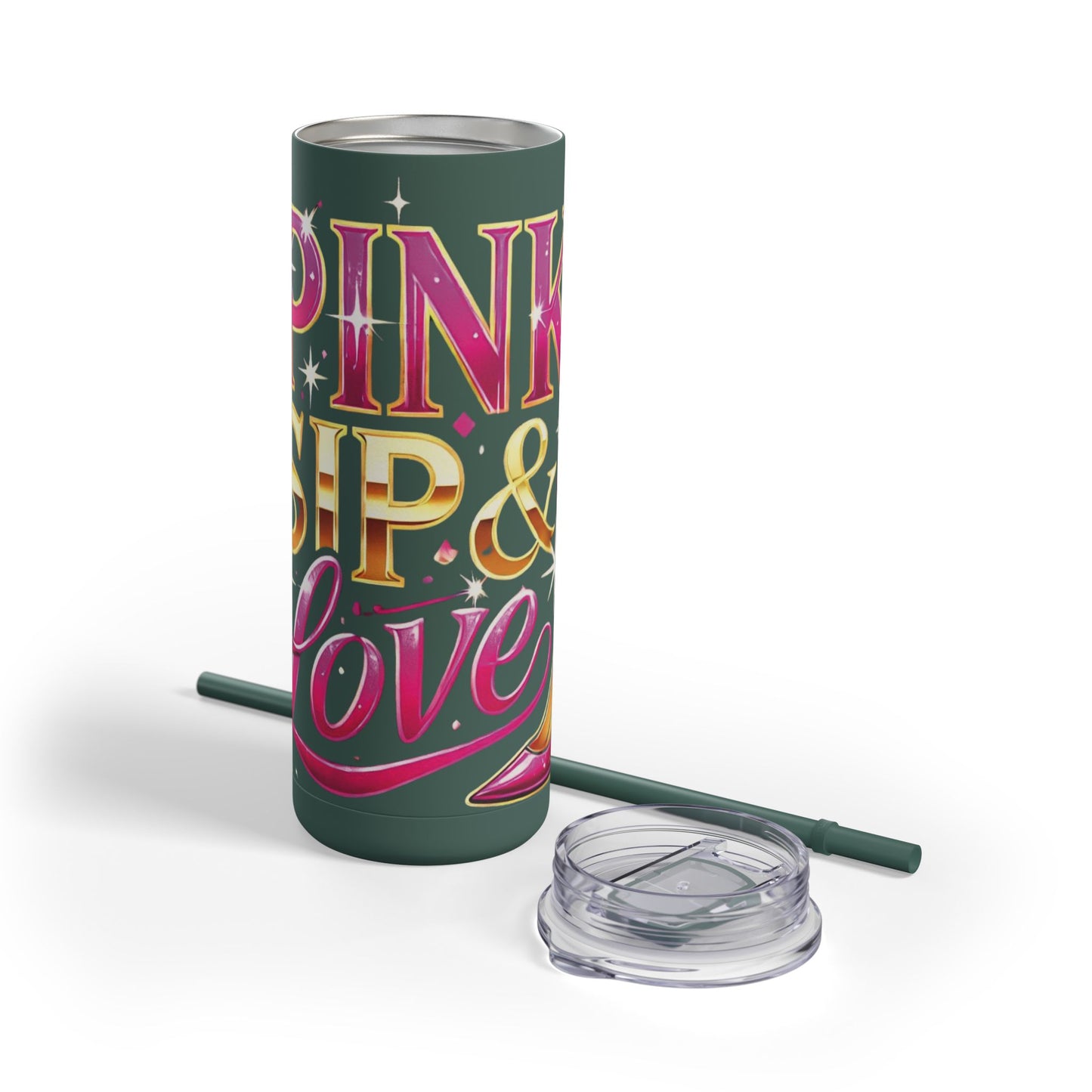 Pink, Sip & Love - Maars Maker Skinny Matte Tumbler, 20oz - Creatively Designed Shop