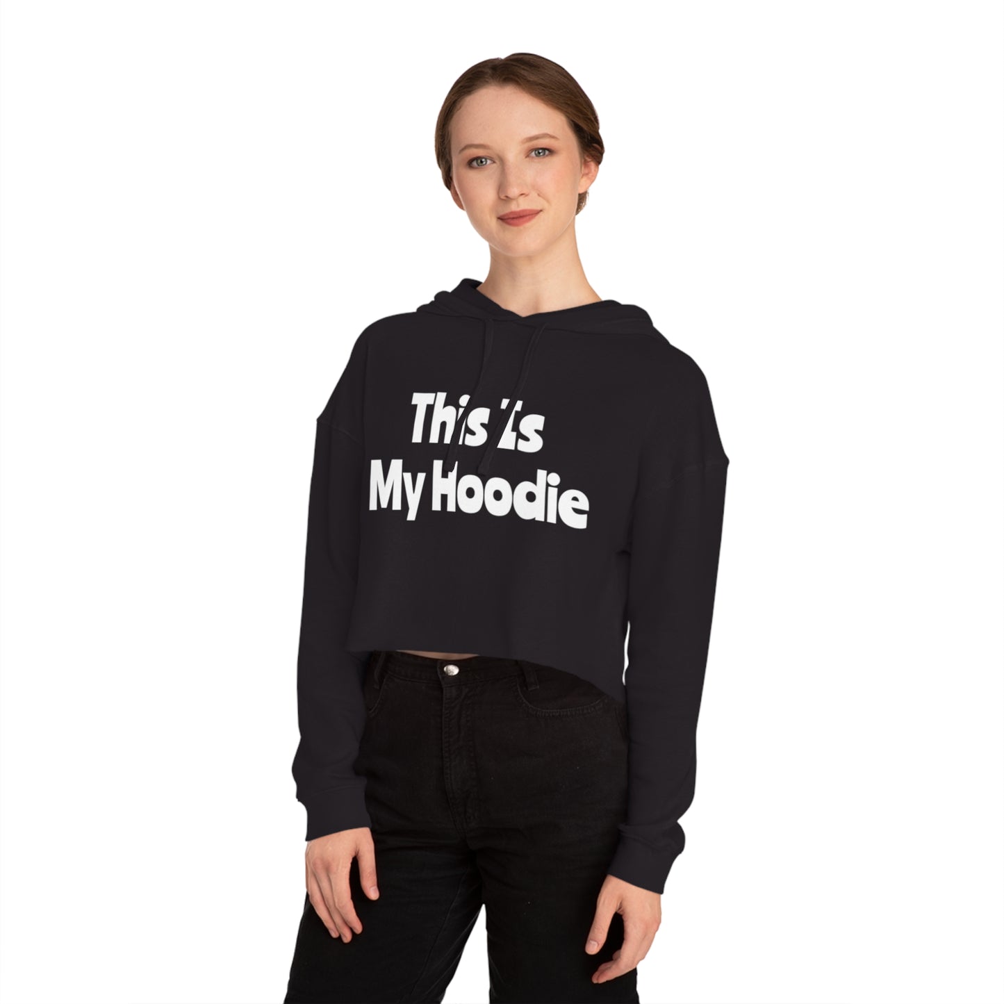 "This Is My Hoodie" - Women’s Cropped Hooded Sweatshirt - Creatively Designed Shop