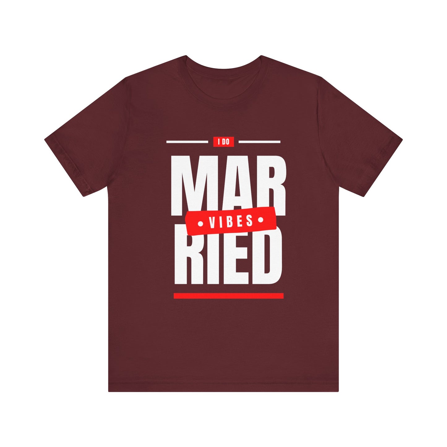 Married Vibes - Unisex Jersey Short Sleeve Tee