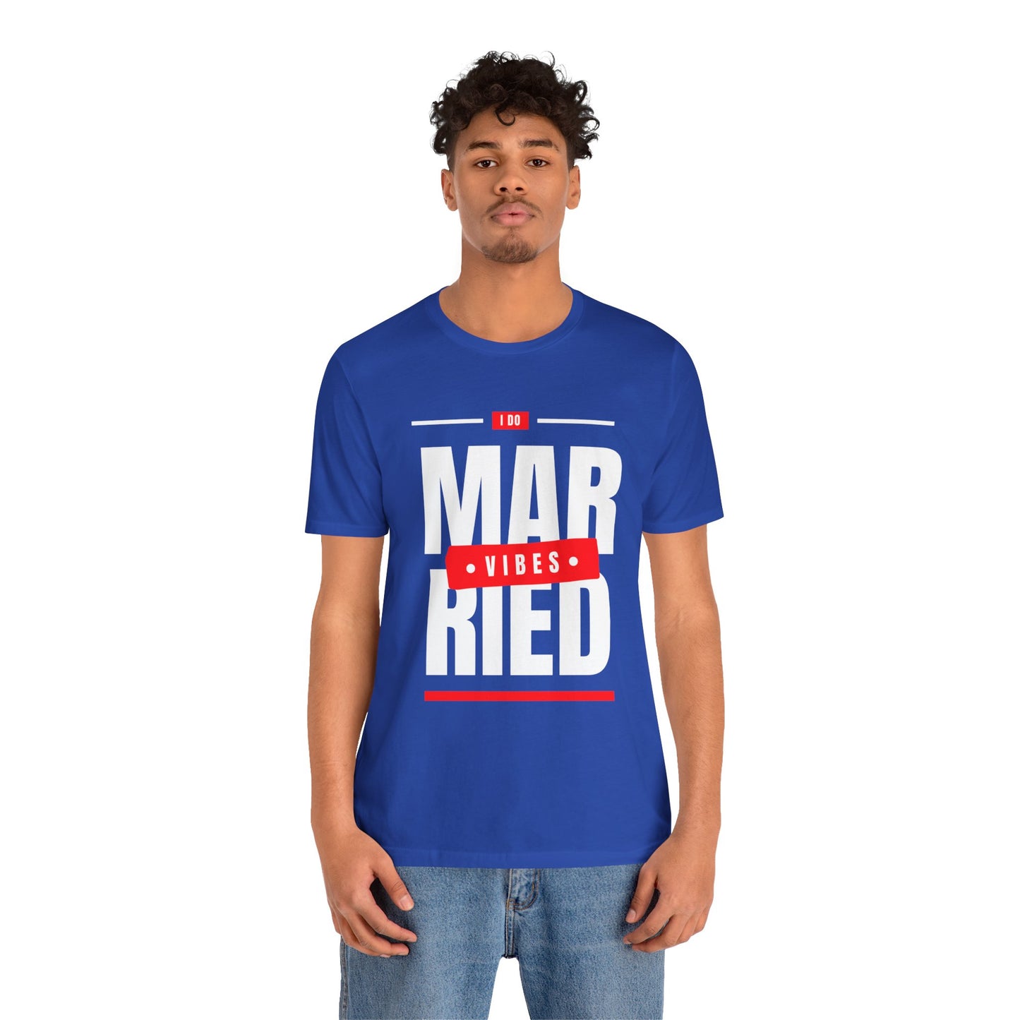 Married Vibes - Unisex Jersey Short Sleeve Tee