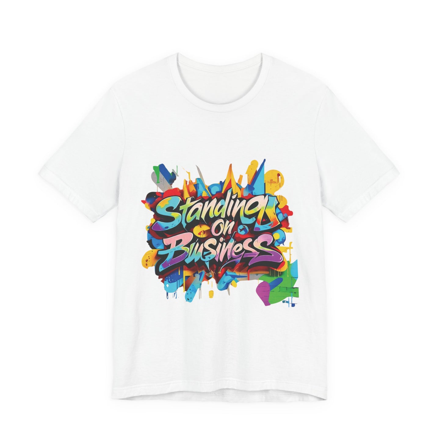 Standing on Business - Unisex Jersey Short Sleeve Tee