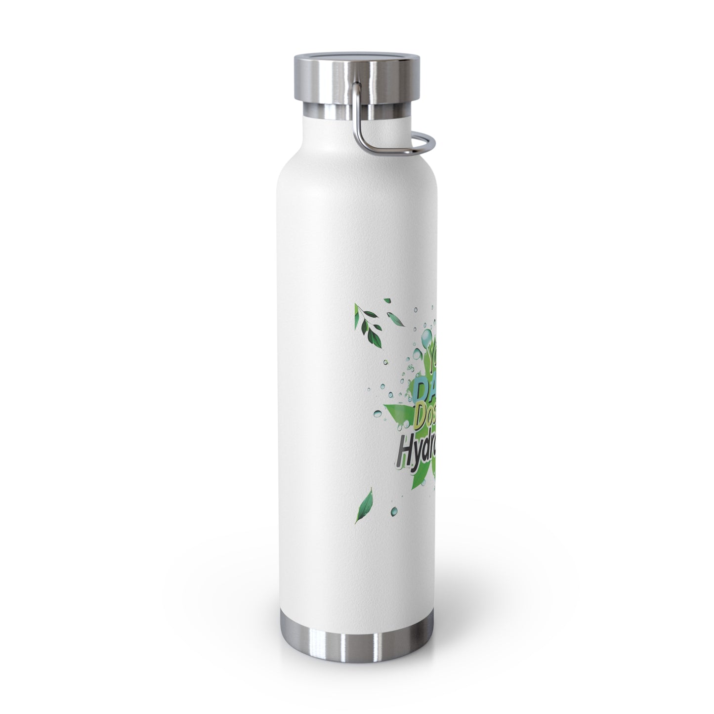 "Your Daily Dose of Hydration" - Copper Vacuum Insulated Bottle, 22oz - Creatively Designed Shop
