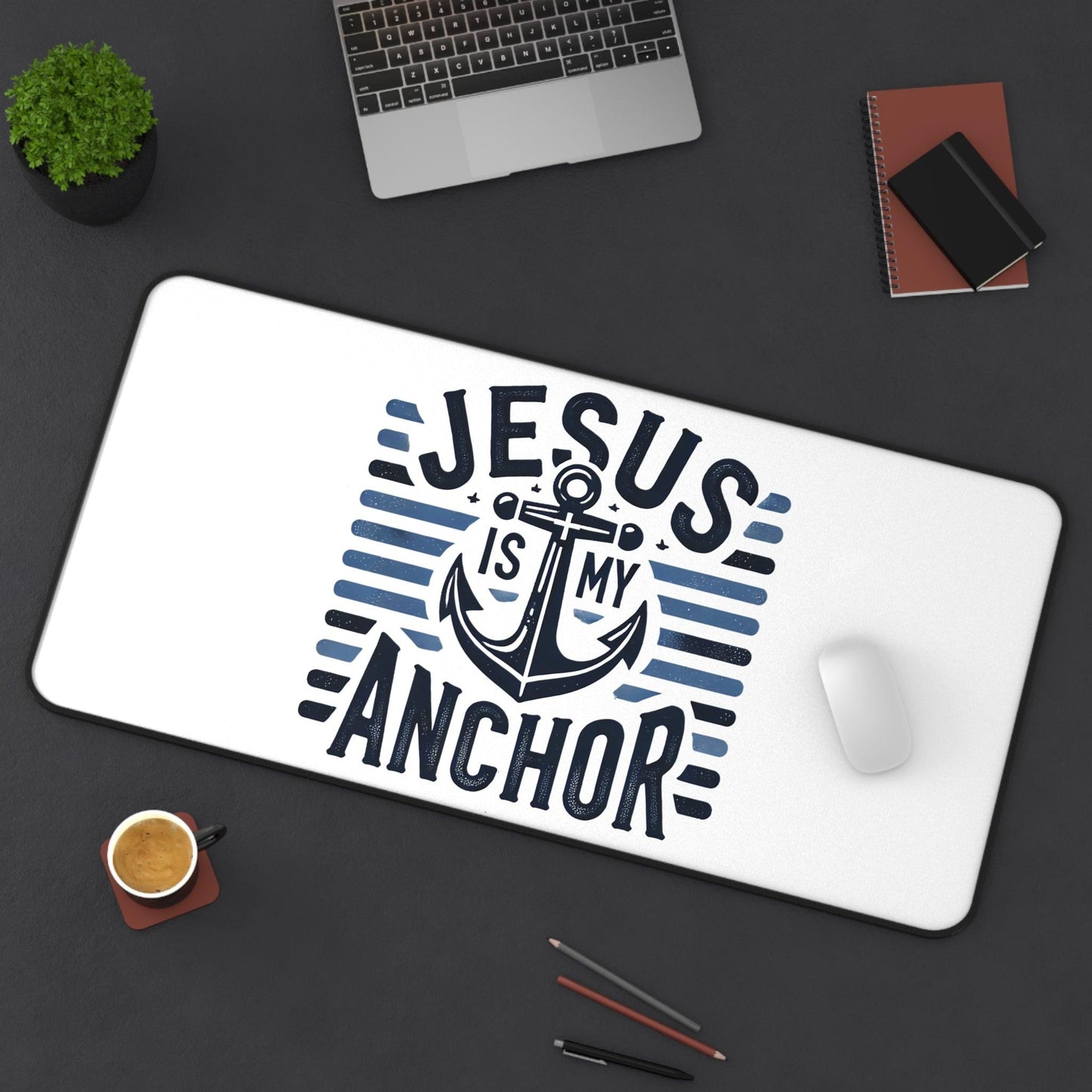 "Jesus Is My Anchor" - Desk Mat - Creatively Designed Shop