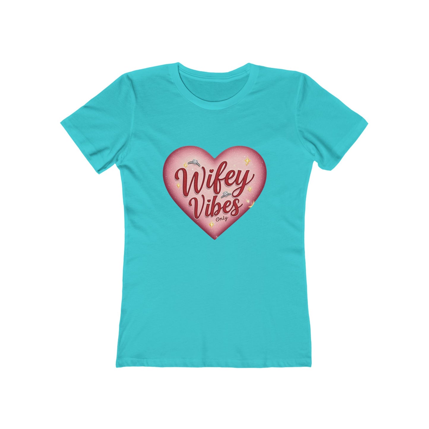 Wifey Vibes Only - The Boyfriend Tee for Women - Creatively Designed Shop