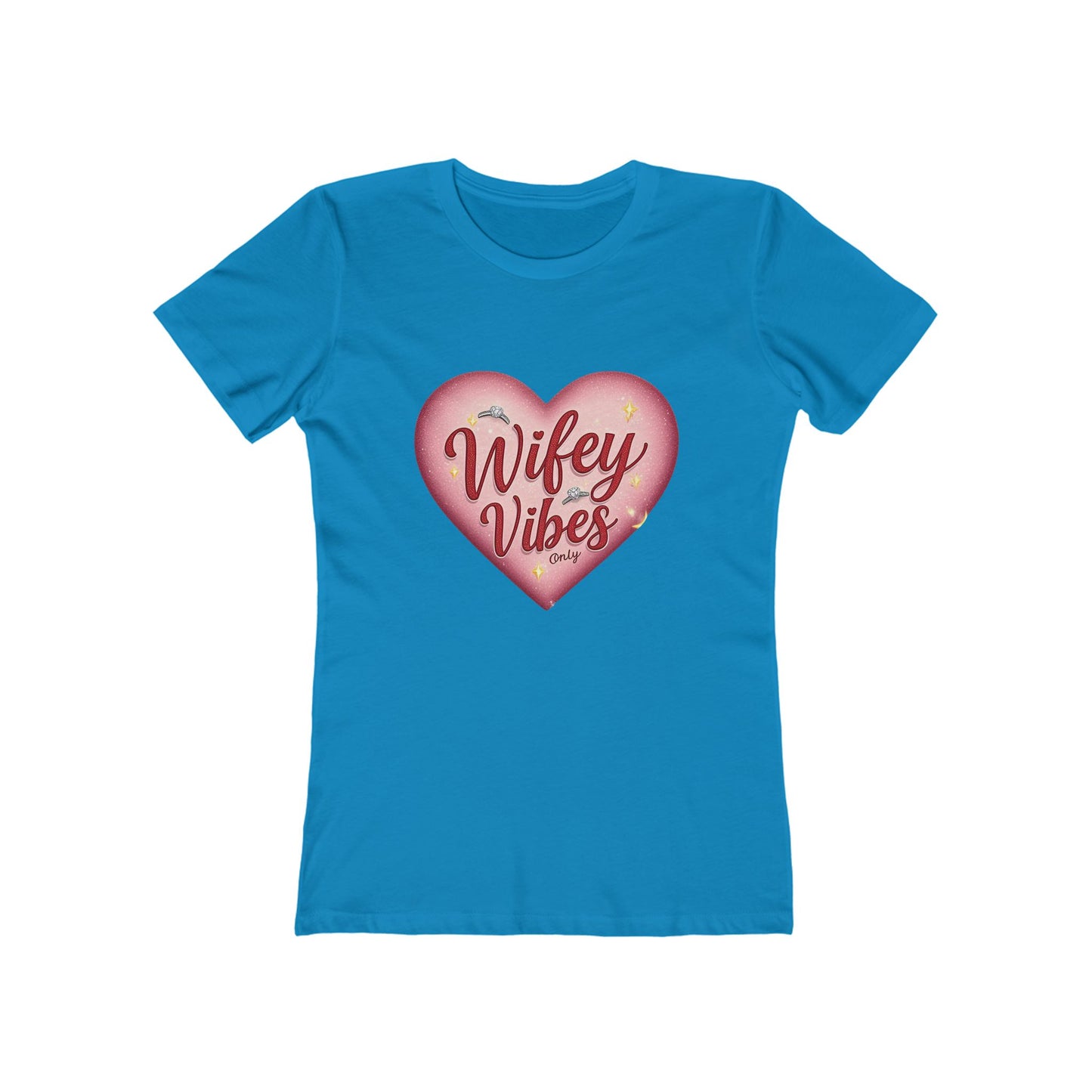 Wifey Vibes Only - The Boyfriend Tee for Women - Creatively Designed Shop