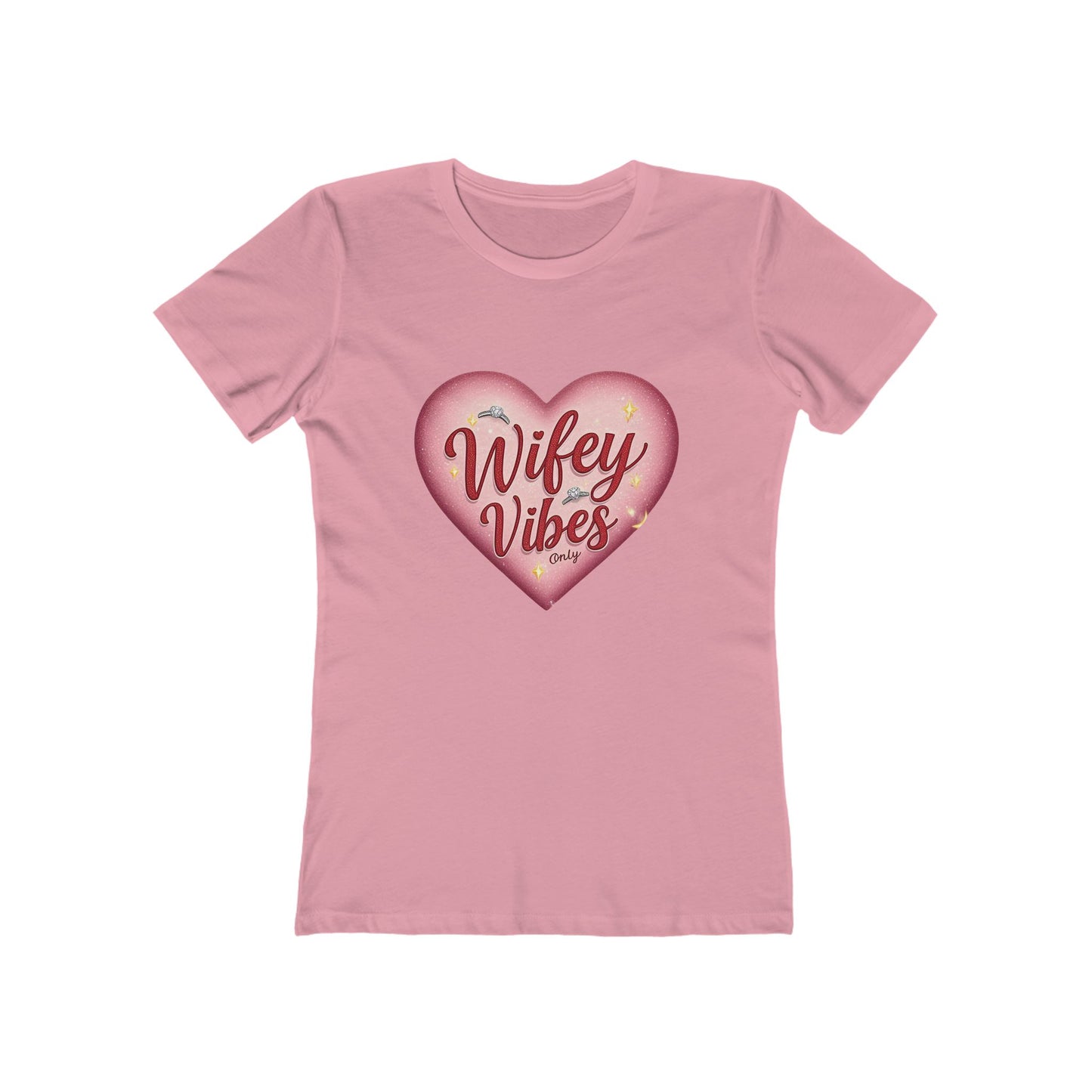 Wifey Vibes Only - The Boyfriend Tee for Women - Creatively Designed Shop