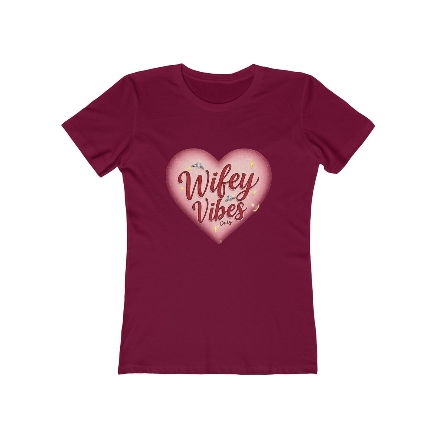 Wifey Vibes Only - The Boyfriend Tee for Women - Creatively Designed Shop