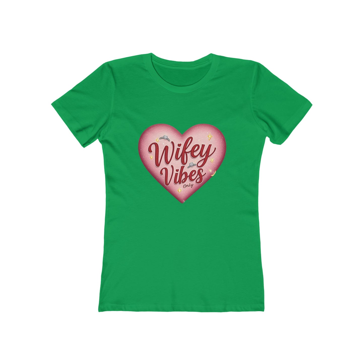 Wifey Vibes Only - The Boyfriend Tee for Women - Creatively Designed Shop