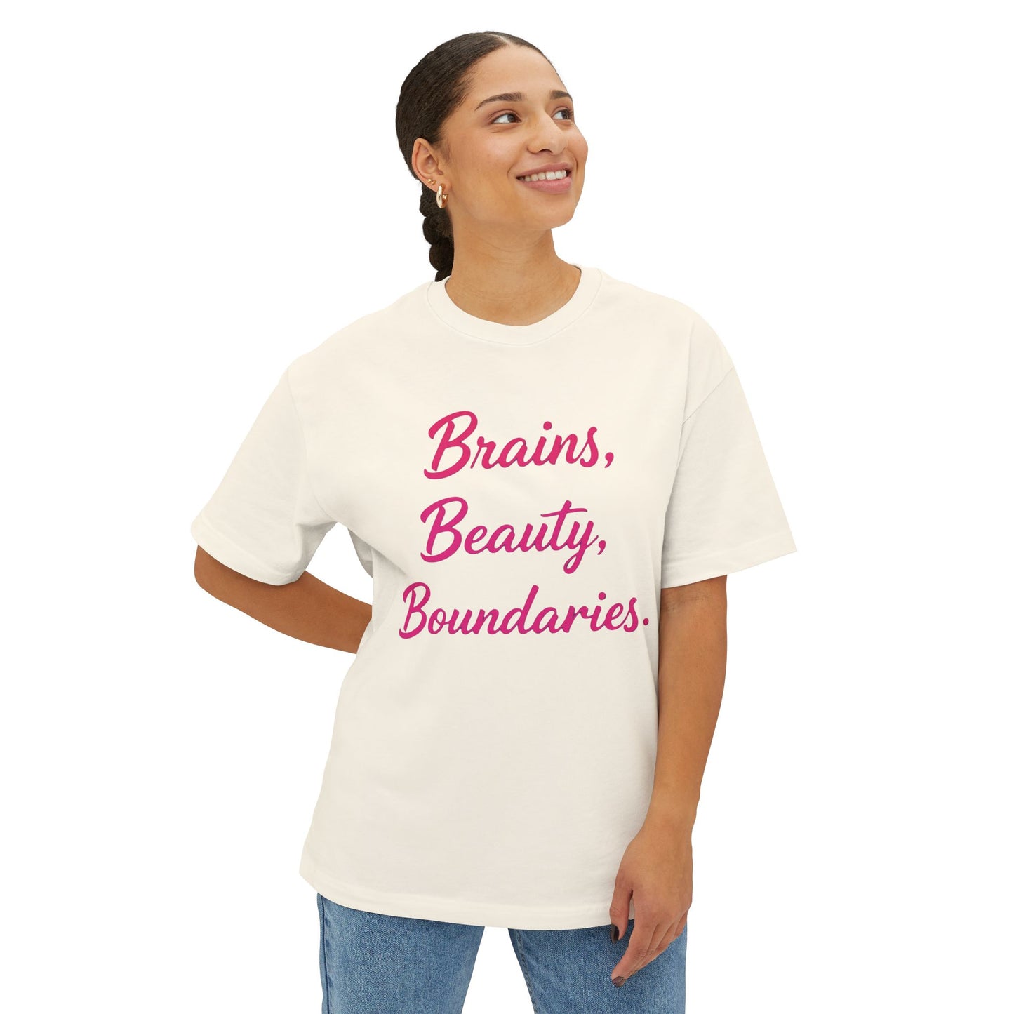 Brains, Beauty, Boundaries - Unisex Oversized Boxy Tee