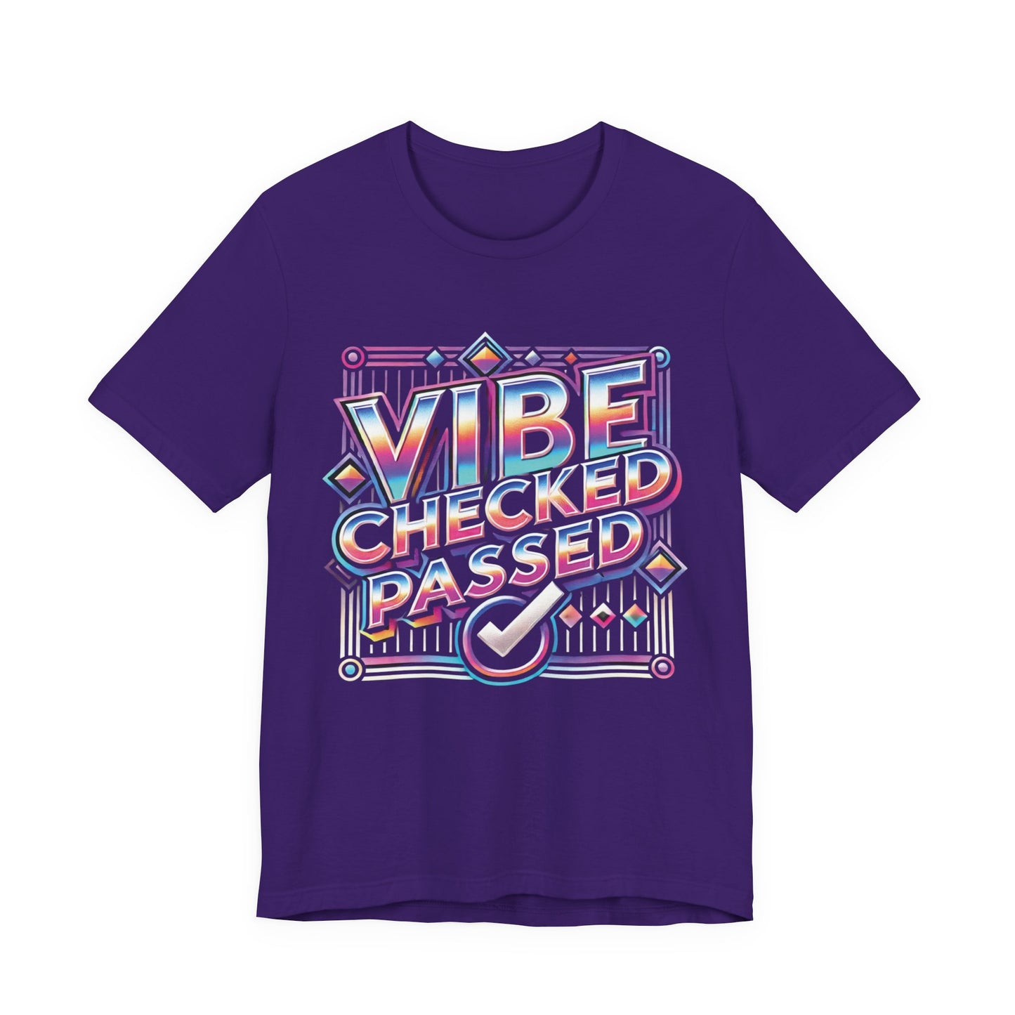 Vibe Checked Passed - Unisex Jersey Short Sleeve Tee