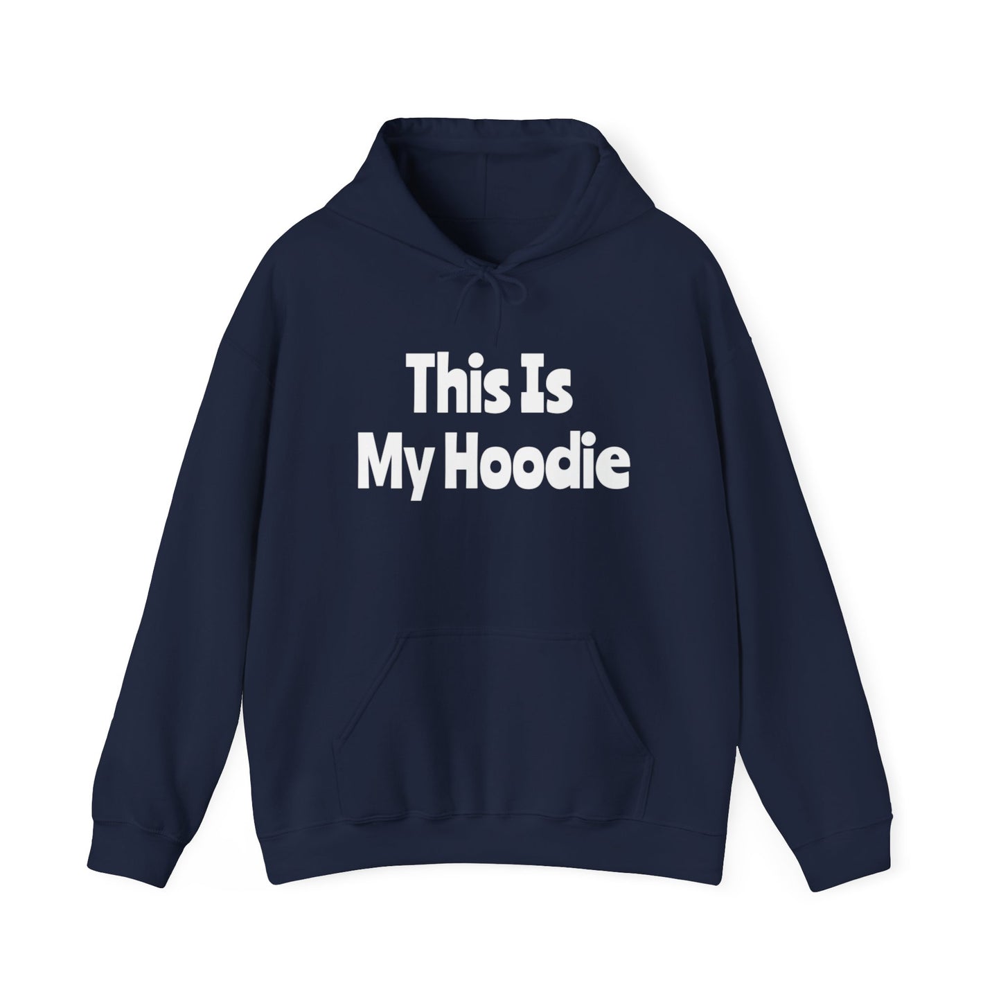 "This Is My Hoodie" - Unisex Heavy Blend™ Hooded Sweatshirt - Creatively Designed Shop