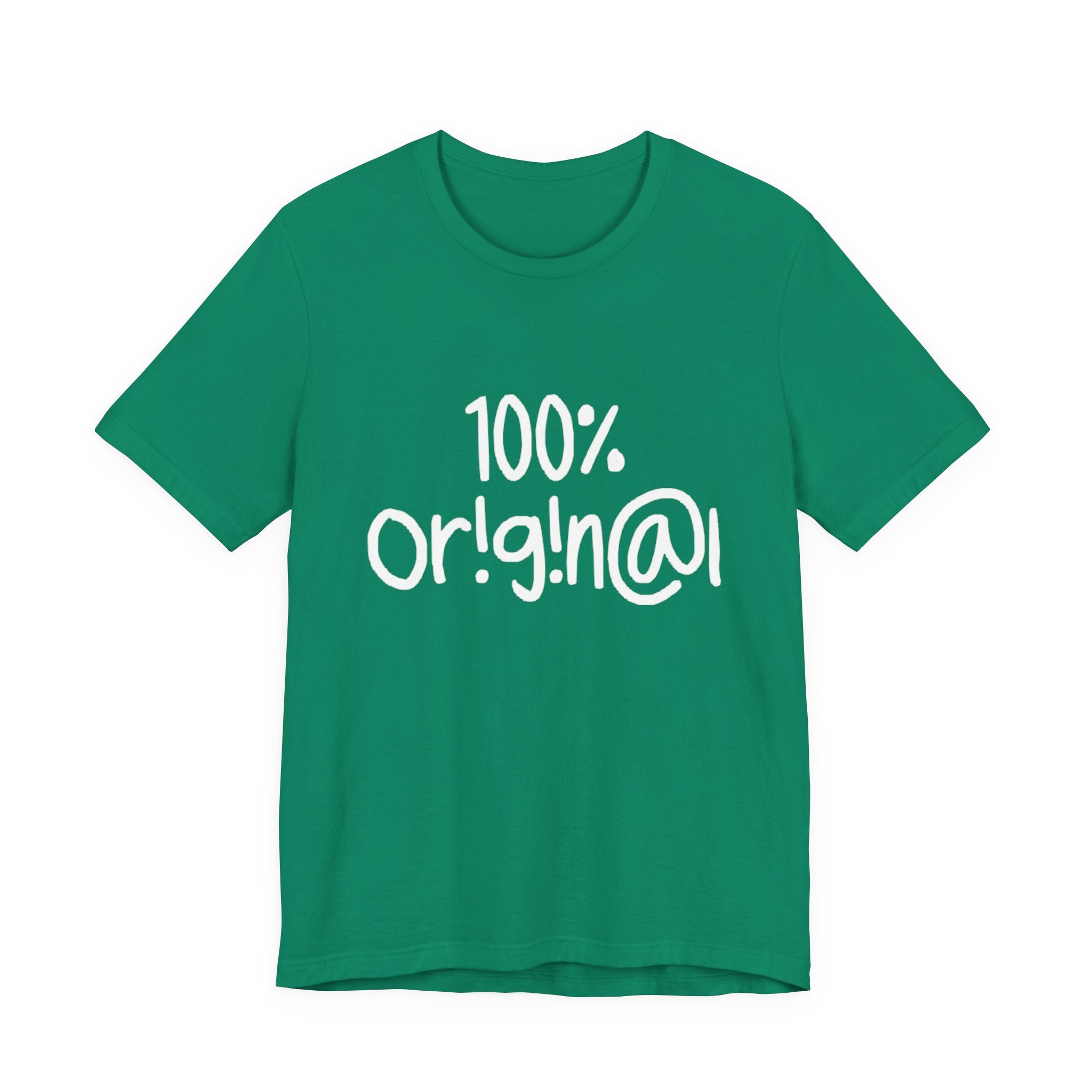 100% Or!g!n@l - Unisex Jersey Short Sleeve Tee