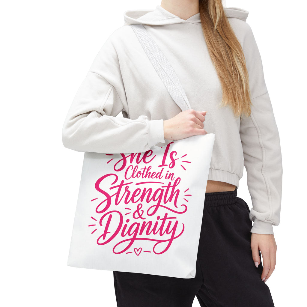 She Is Clothed in Strength & Dignity - Tote Bag